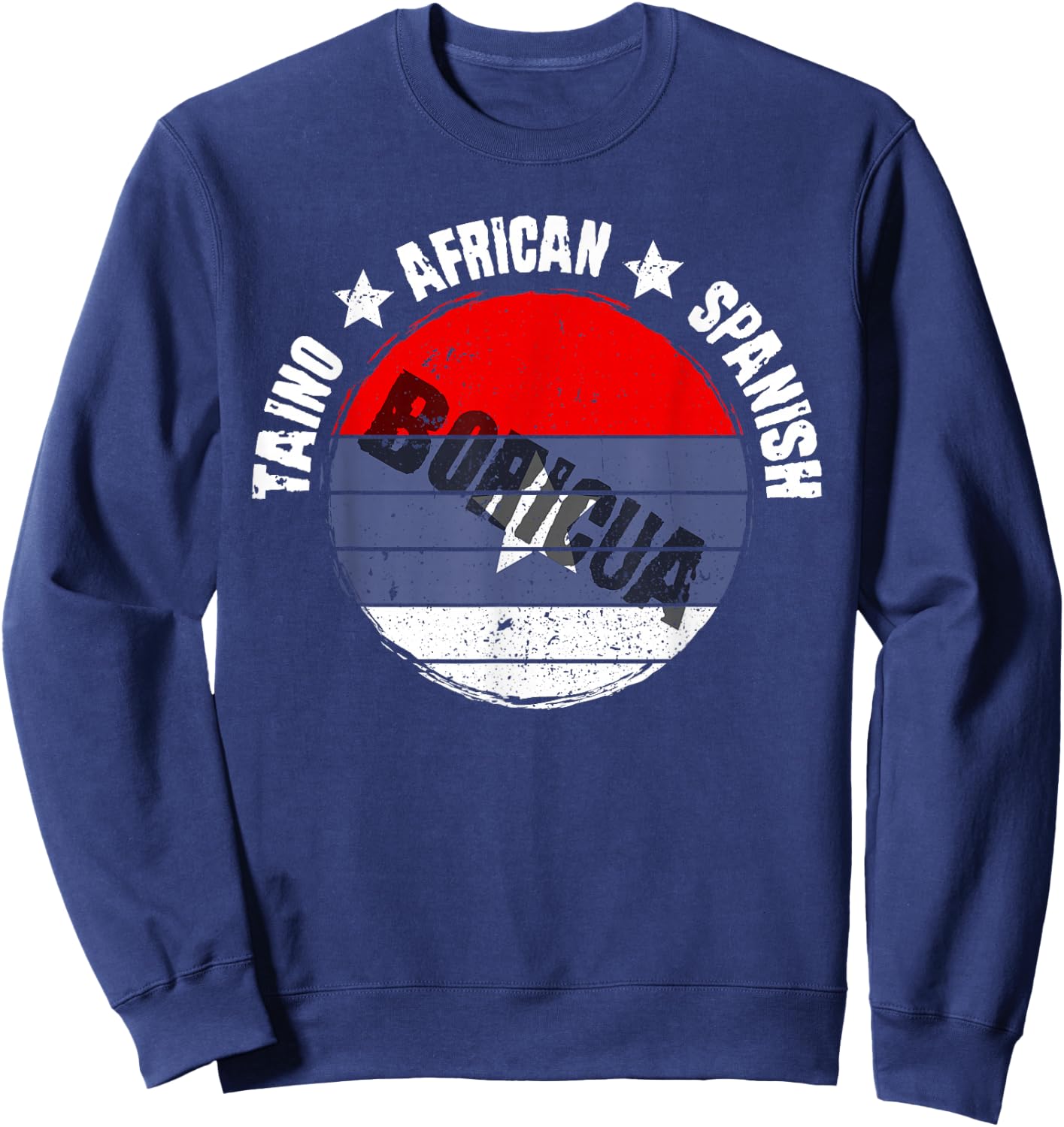 Taino African Spanish - Boricua - Hispanic Heritage Sweatshirt - Sweatshirt | Navy