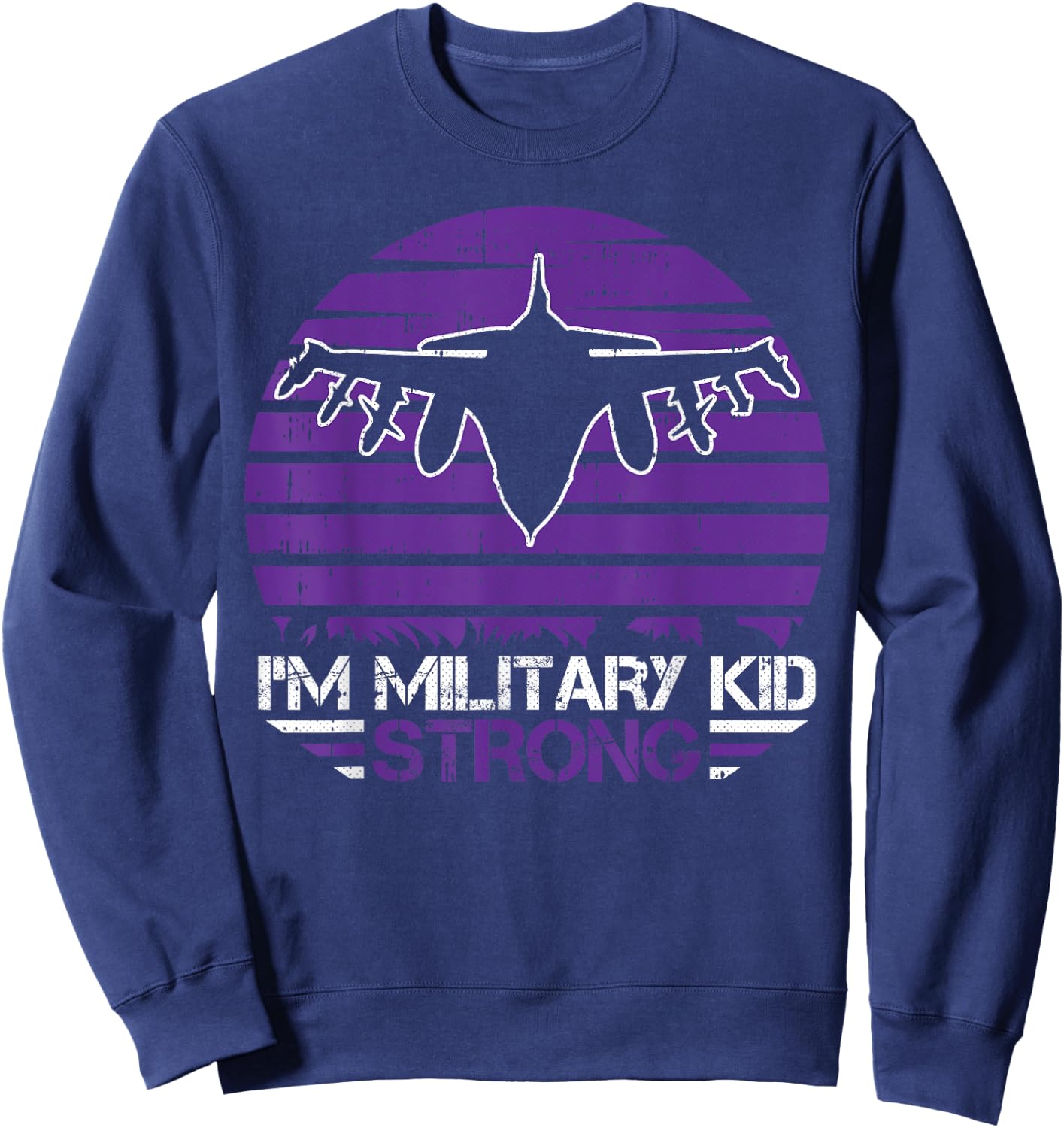 I Am Military Kid Strong Month Of The Military Child Army Sweatshirt - Sweatshirt | Navy