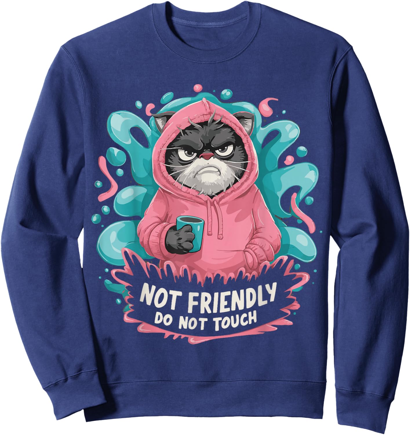 Sarcastic Loner Introvert Clothing Not Friendly Do Not Touch , Small, Black Sweatshirt - Sweatshirt | Navy