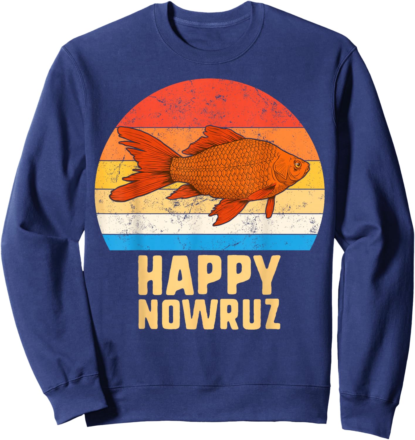 Happy Nowruz Persian New Year Goldfish Iran Norooz 1399 Gift Sweatshirt - Sweatshirt | Navy