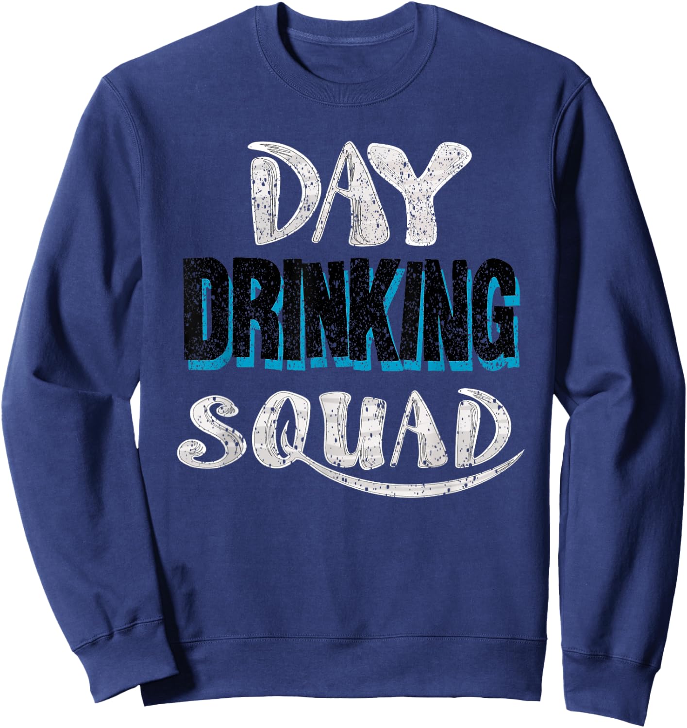 Cool Day Drinking Squad | Funny Alcohol Drinker Group Gift Sweatshirt - Sweatshirt | Navy