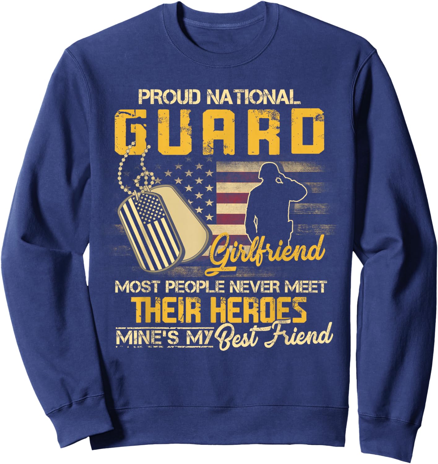 Proud National Guard Girlfriend Military Girlfriend Sweatshirt - Sweatshirt | Navy