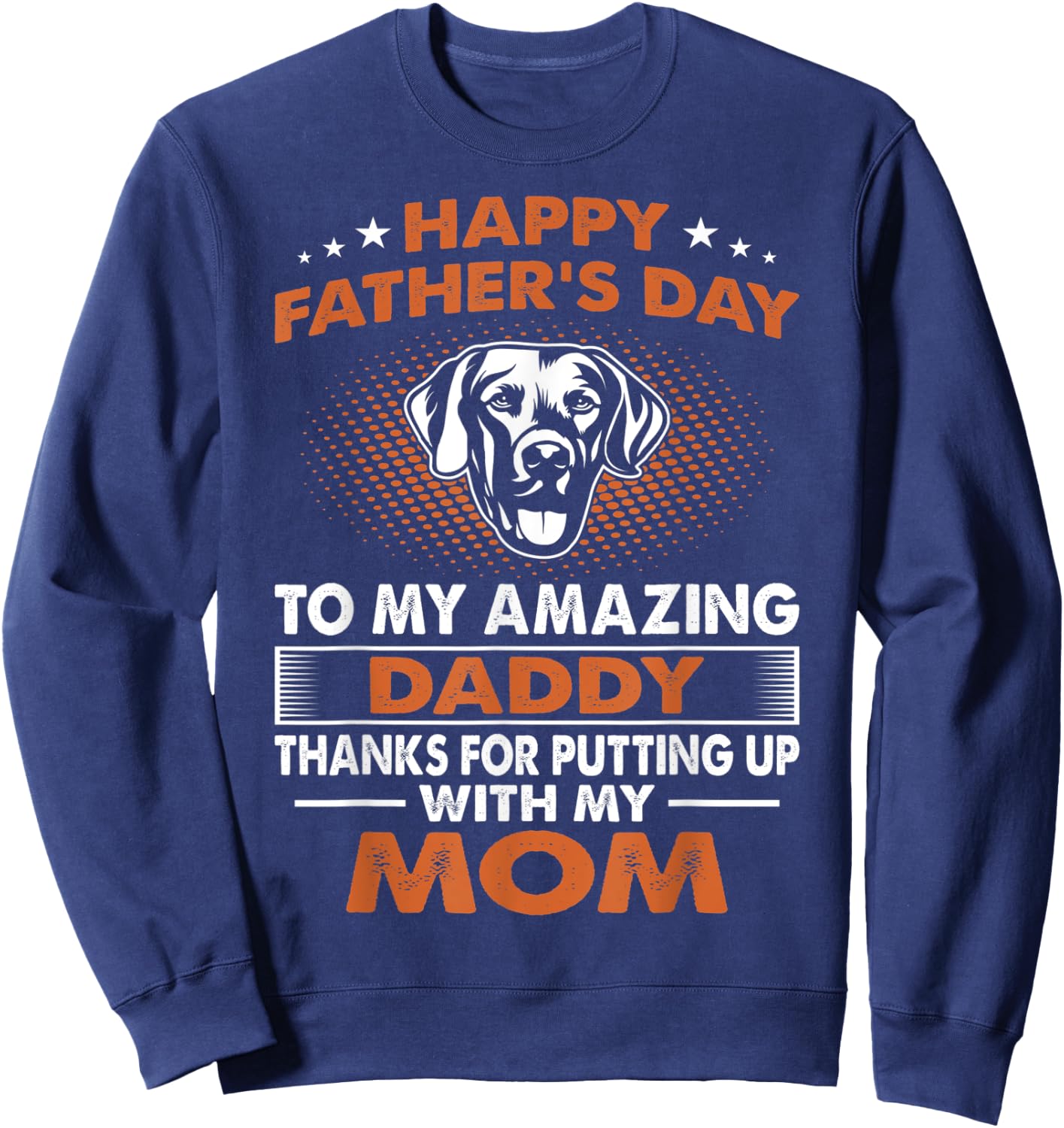 Chesapeake Bay Retriever Dog Dad Happy Father's Day Gift Men Sweatshirt - Sweatshirt | Navy