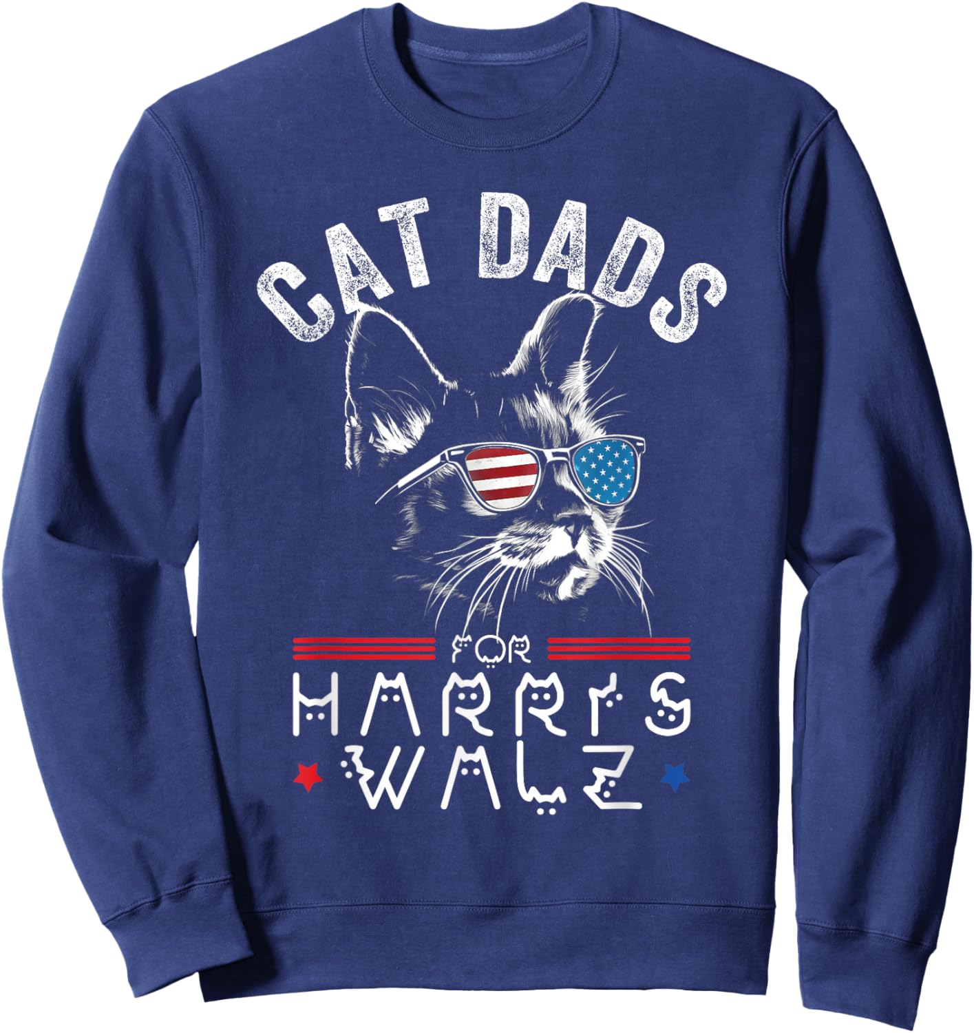 Funny Cat Dads for Harris Waltz 2024 USA Flag Sweatshirt - Sweatshirt | Navy