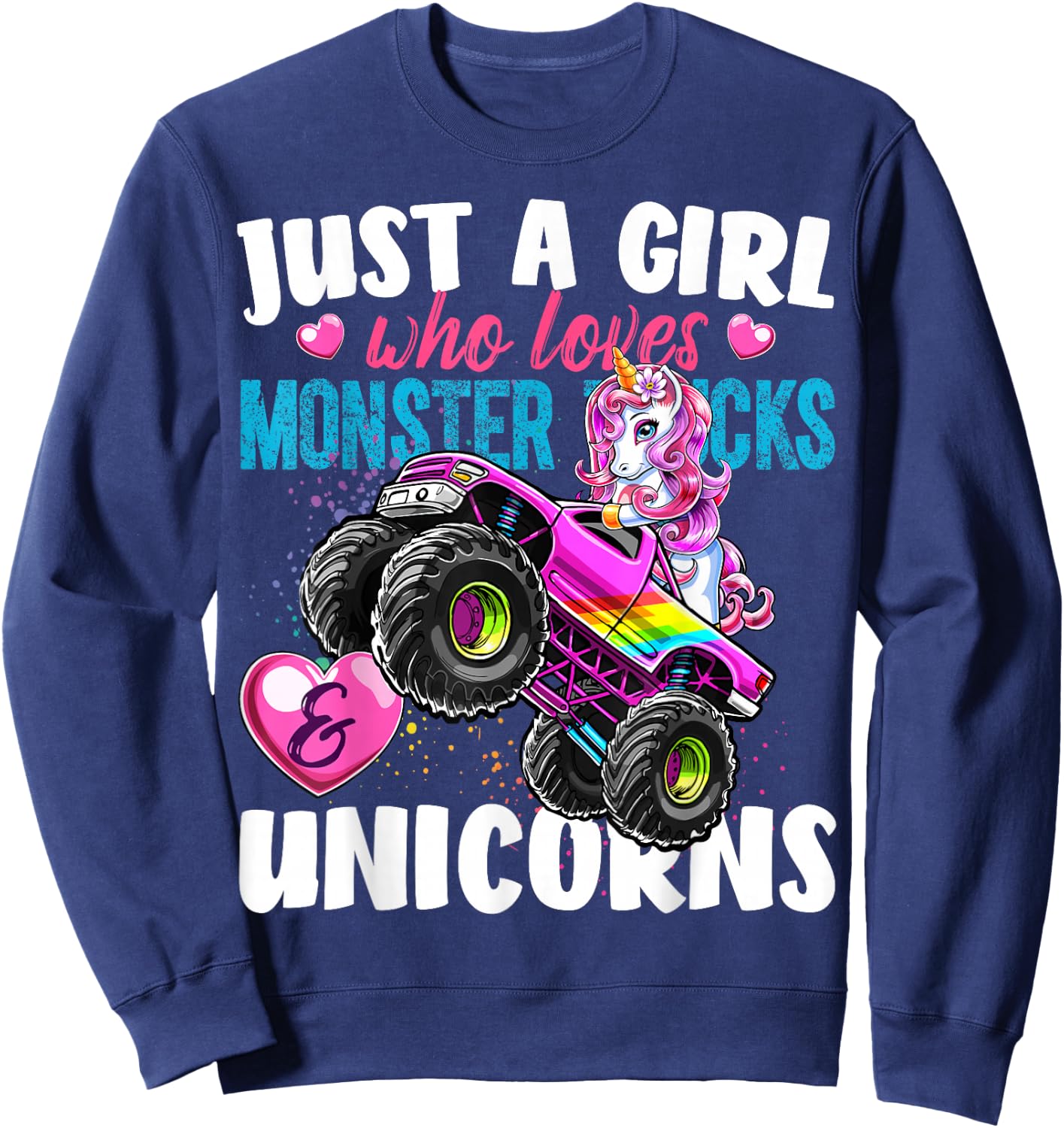 Just a Girl Who Loves Monster Trucks and Unicorns Gift Girls Sweatshirt - Sweatshirt | Navy