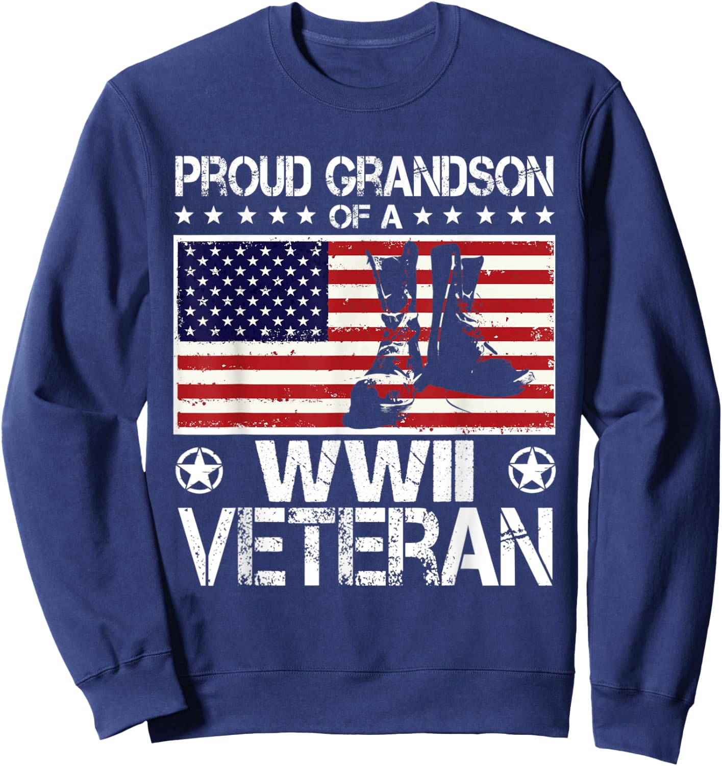 Proud Grandson Of WWII Veteran US Flag Boots Veteran Day Sweatshirt - Sweatshirt | Navy
