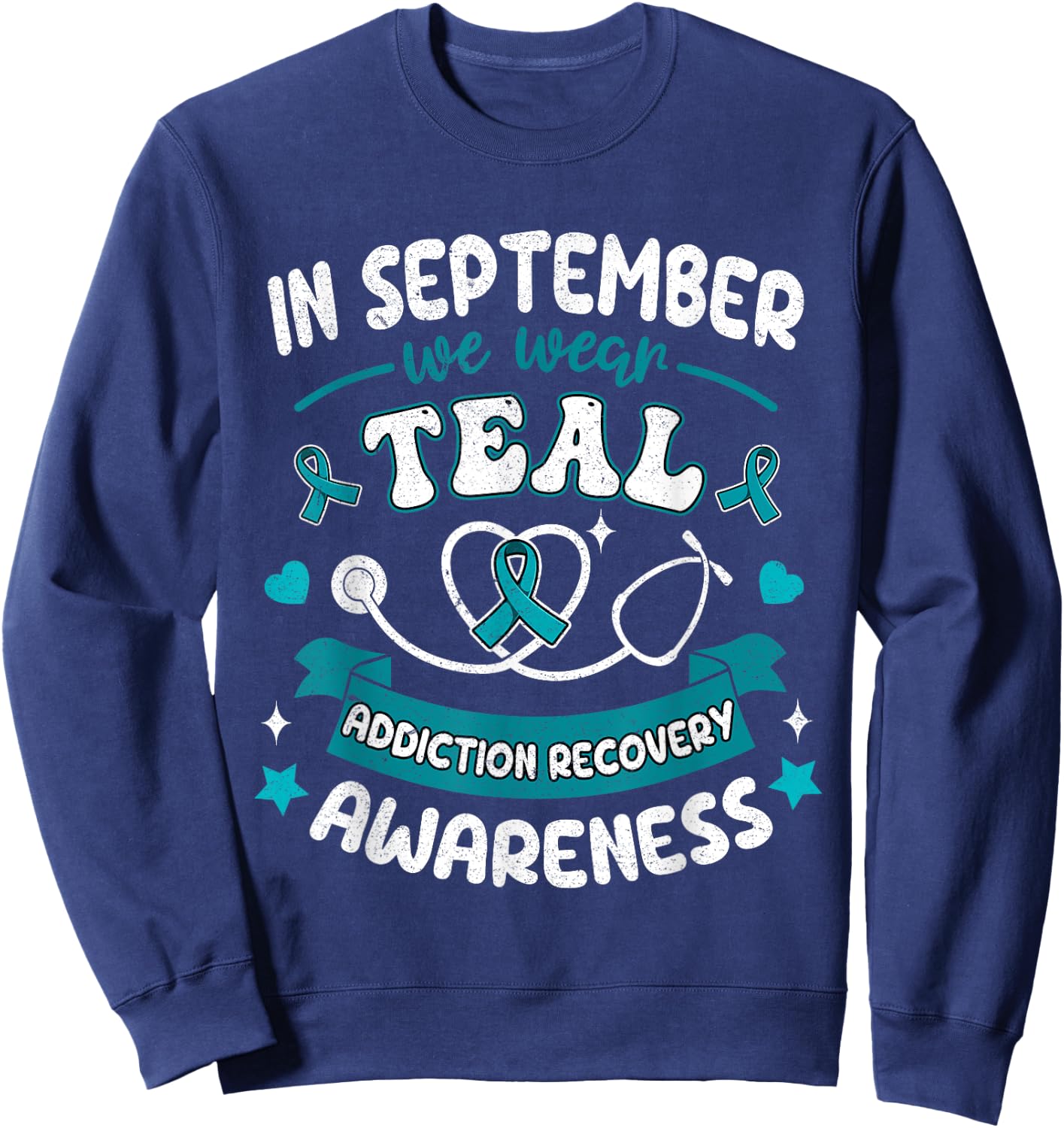 In September We Wear Teal Addiction Recovery Awareness Sweatshirt - Sweatshirt | Navy