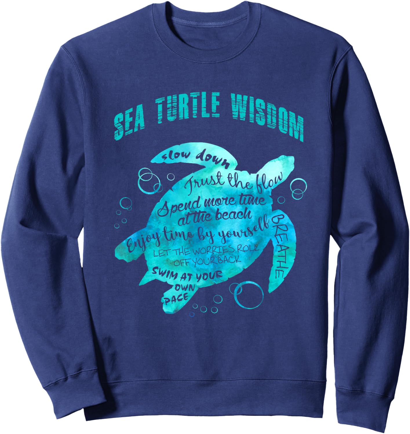 Sea Turtle Wisdom Hawaiian Honu Lovers Slow Down And Breathe Sweatshirt - Sweatshirt | Navy