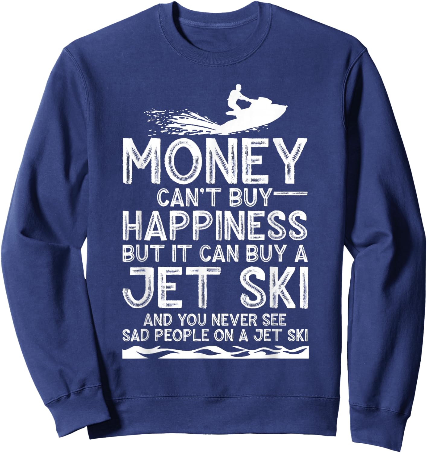 Funny Jet Ski Gift Water Sport Lover Ski Rider Men Women Sweatshirt - Sweatshirt | Navy