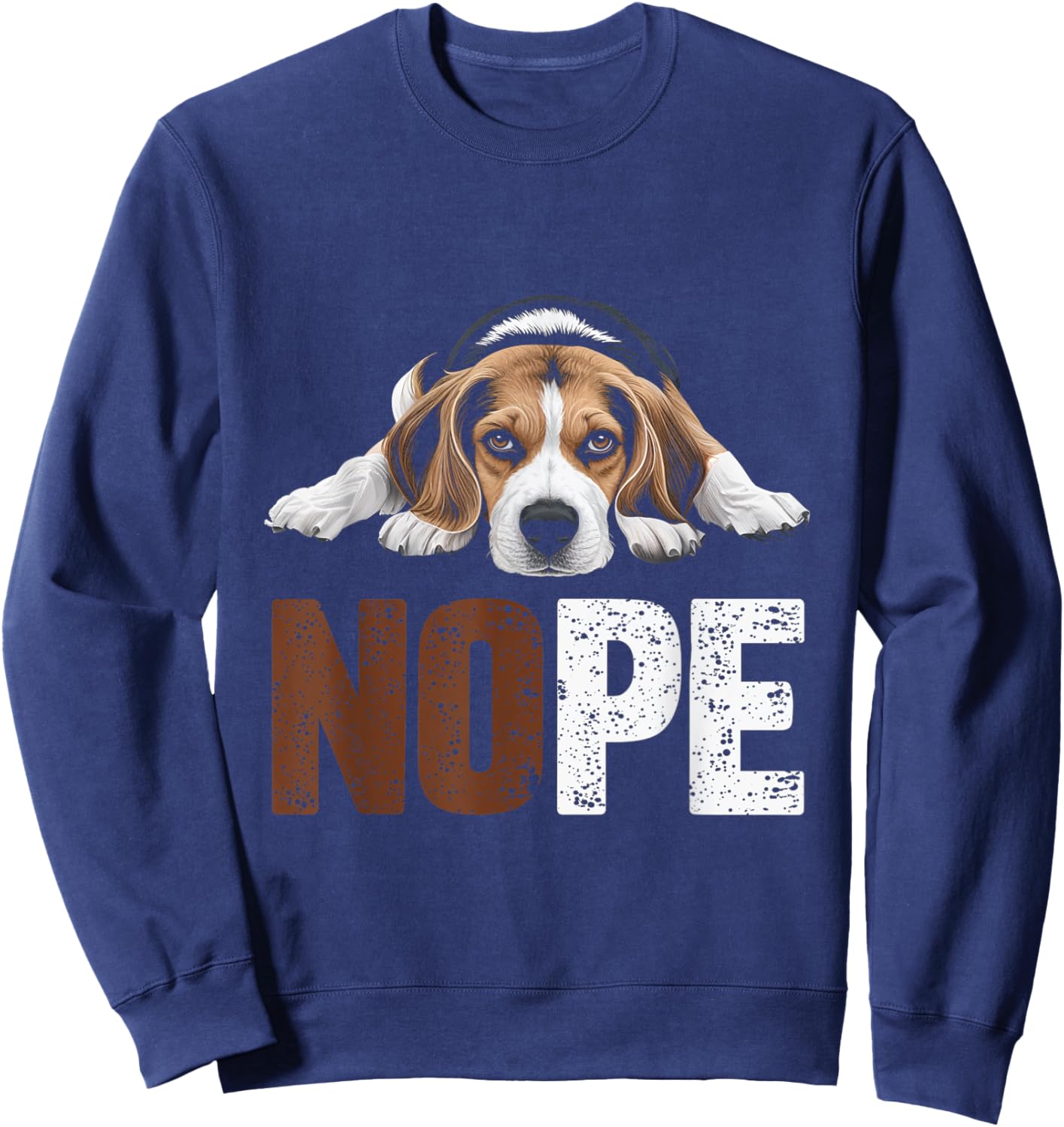 Nope Beagle Dog Lazy Pup Pet Owners Dog Lovers Men Women Sweatshirt - Sweatshirt | Navy