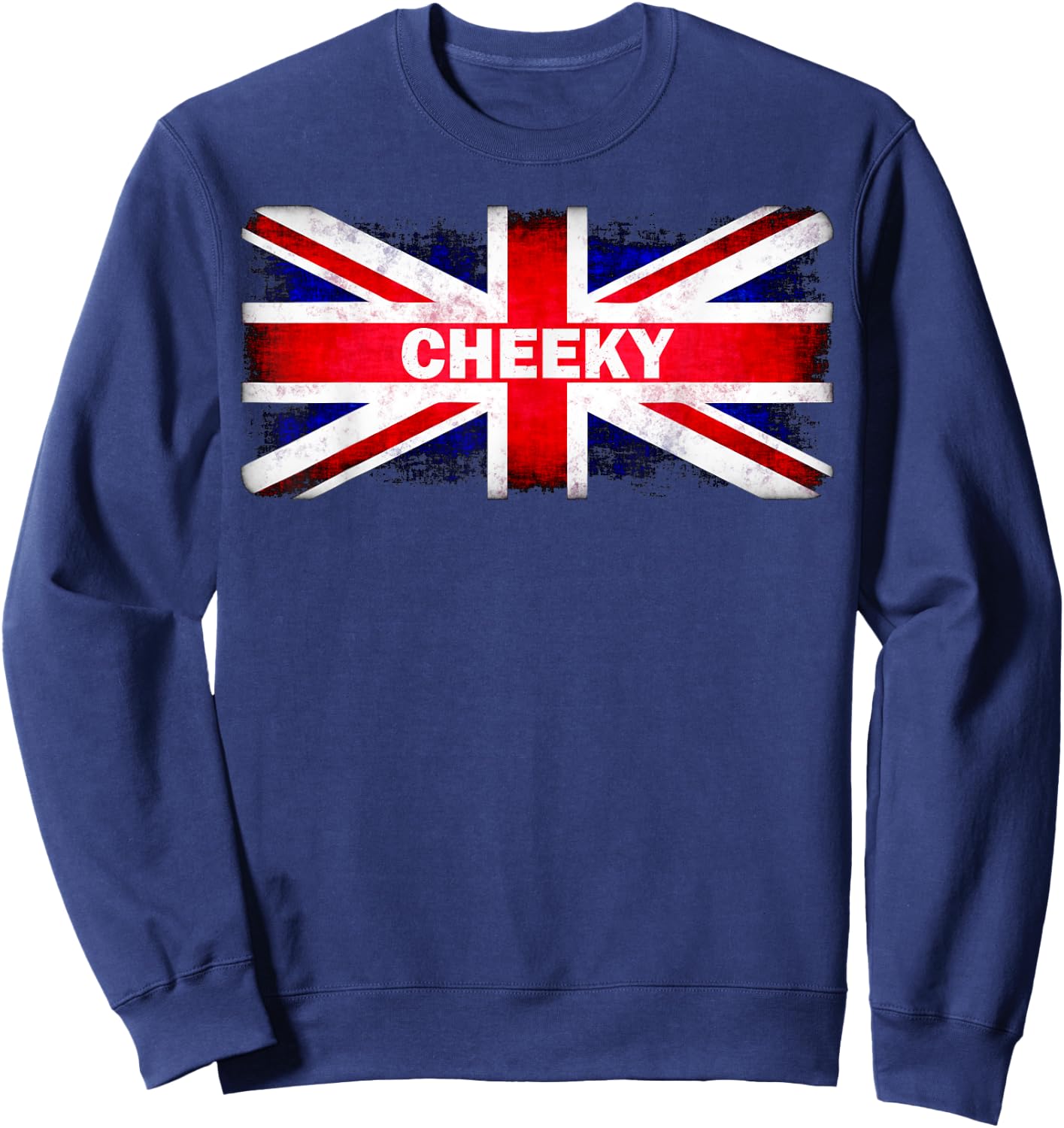 Funny Cheeky British Flag Union Jack Bold Sassy Gift Sweatshirt - Sweatshirt | Navy