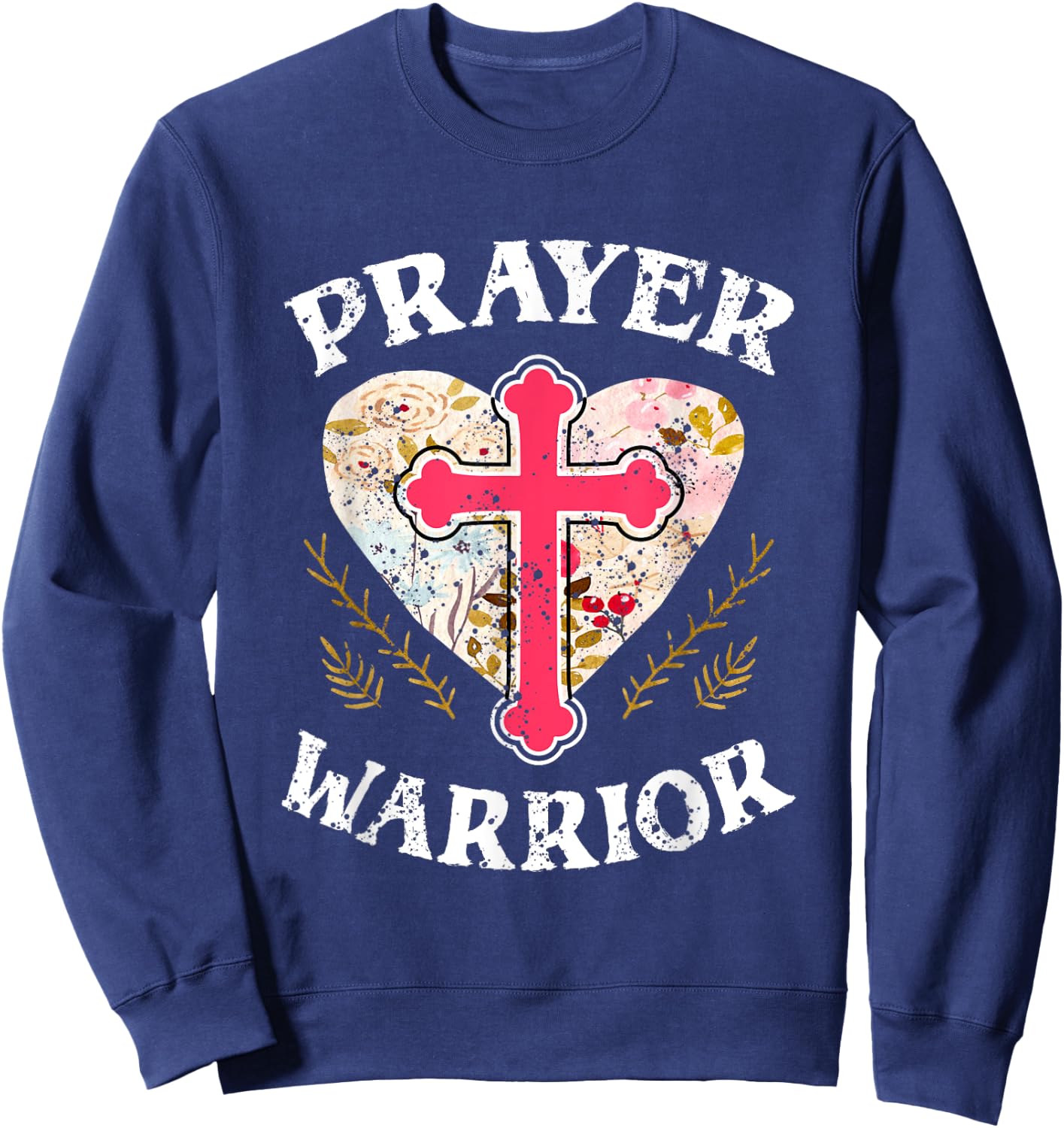 Religion Christian Prayer Warrior Spiritual Faith Jesus Gift Sweatshirt - Sweatshirt | Navy