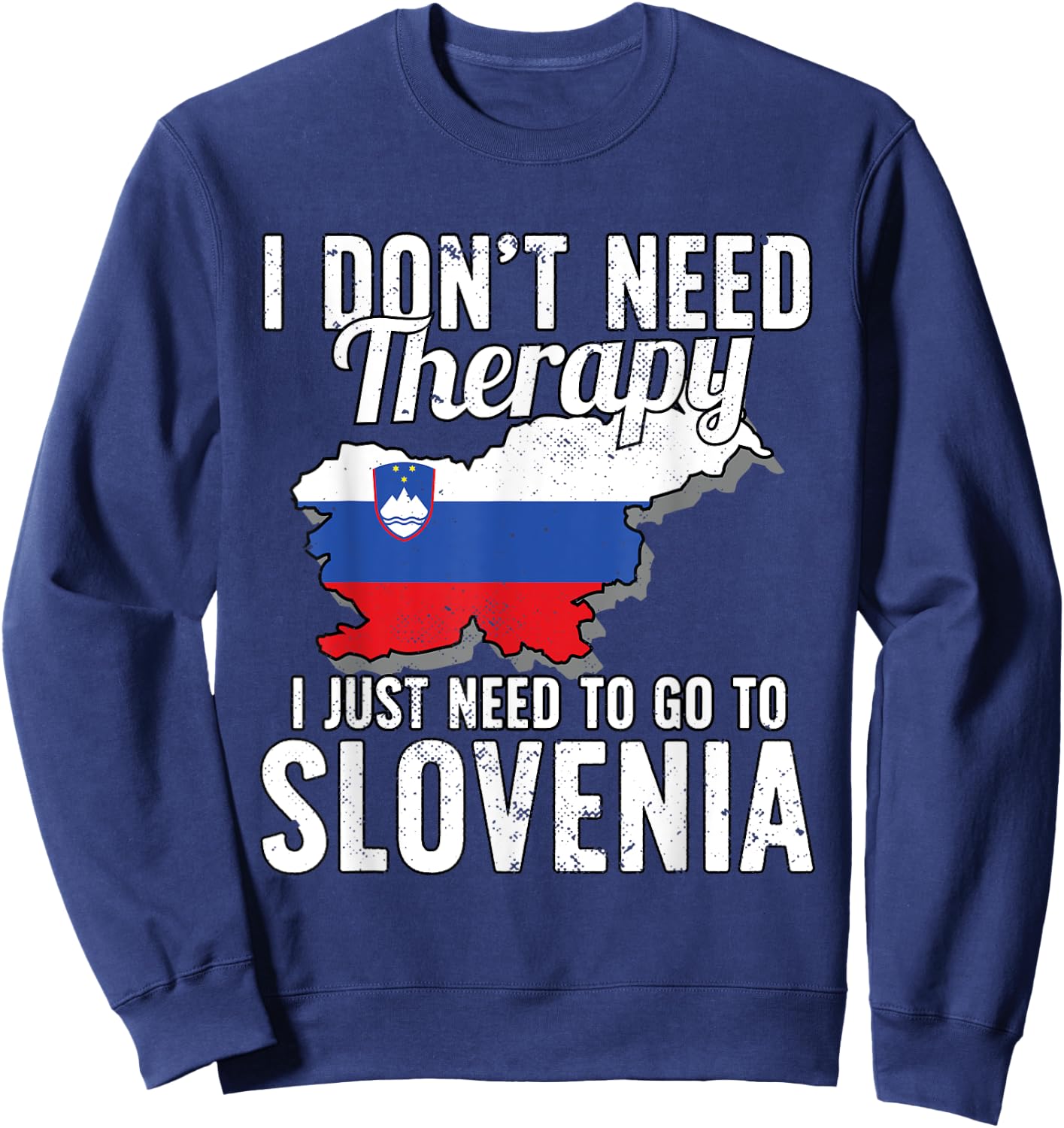 Slovenian Flag I Slovenia Flag I Vacation Slovenia Sweatshirt - Sweatshirt | Navy