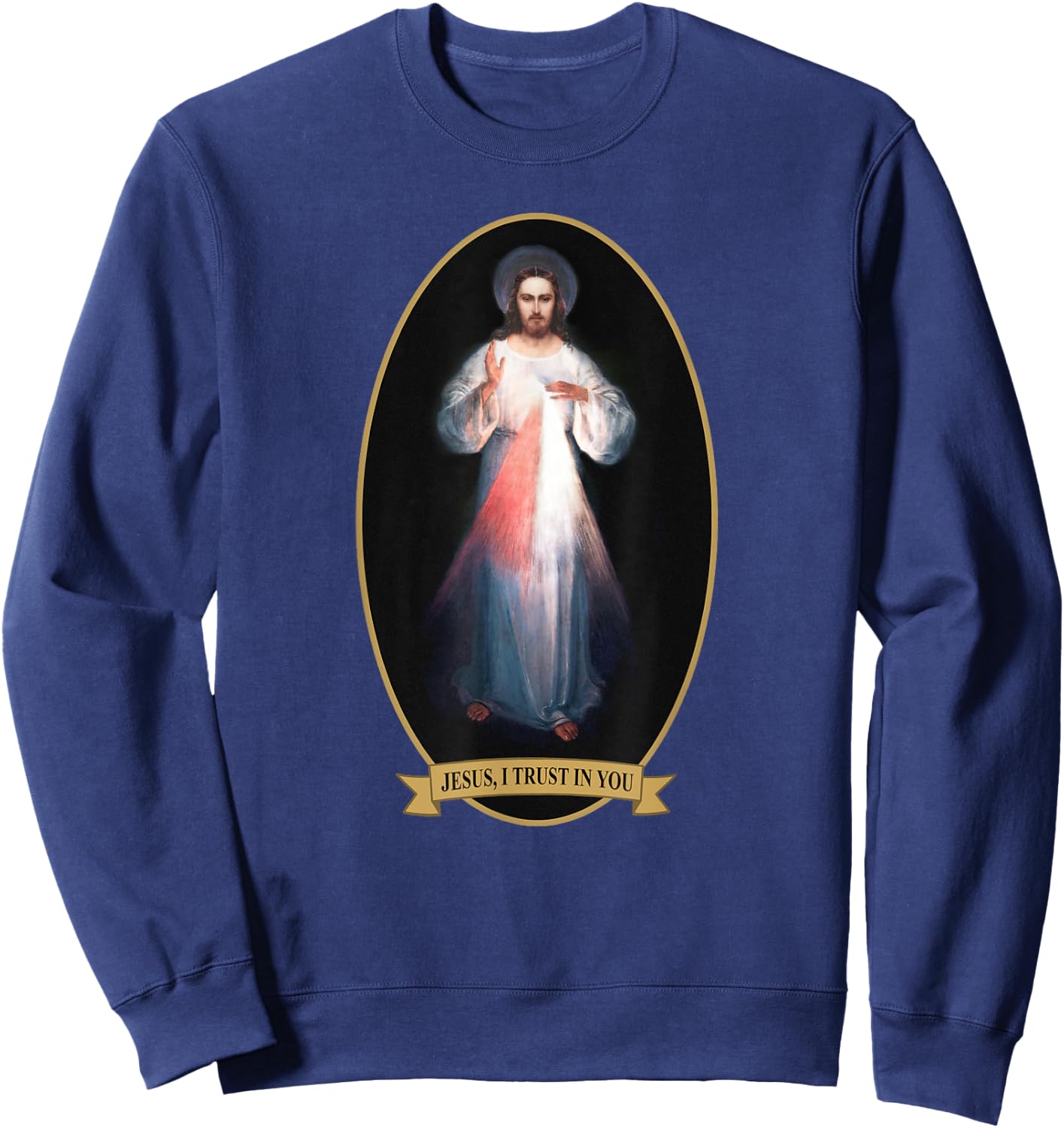 Divine Mercy, Jesus I Trust in You Sweatshirt - Sweatshirt | Navy