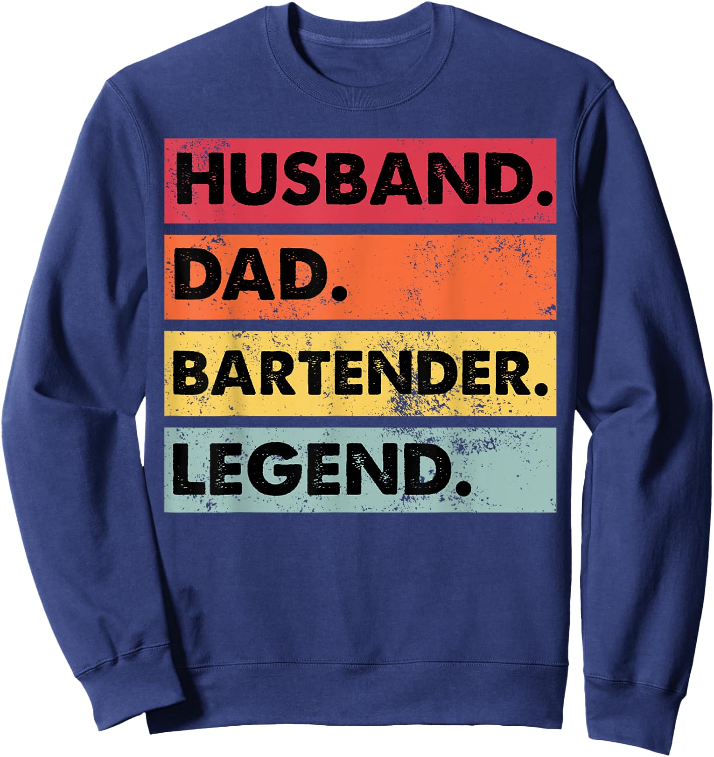 Retro Husband Dad Bartender Legend Funny Bartending Sweatshirt - Sweatshirt | Navy