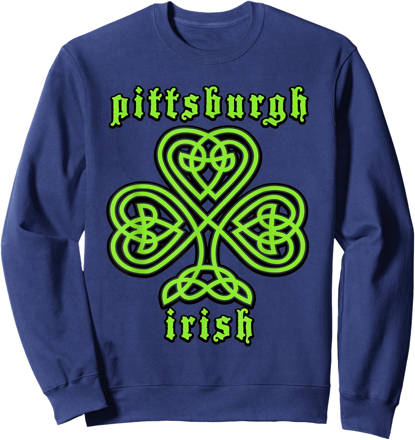 St Patricks Day Pittsburgh Irish Celtic Shamrock Sweatshirt - Sweatshirt | Navy