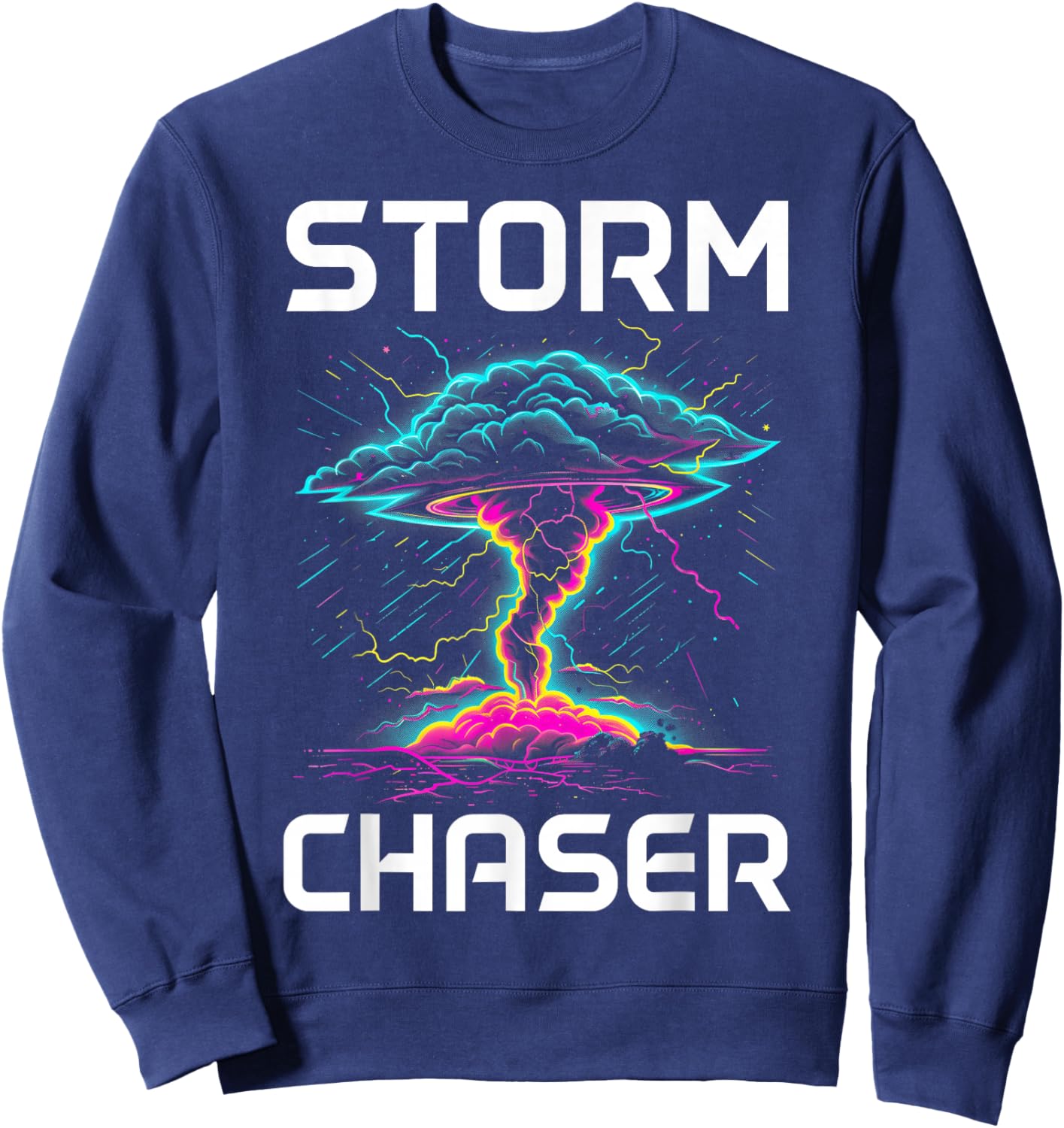Storm Chasing Tornado Chaser Meteorologist Meteorology Sweatshirt - Sweatshirt | Navy