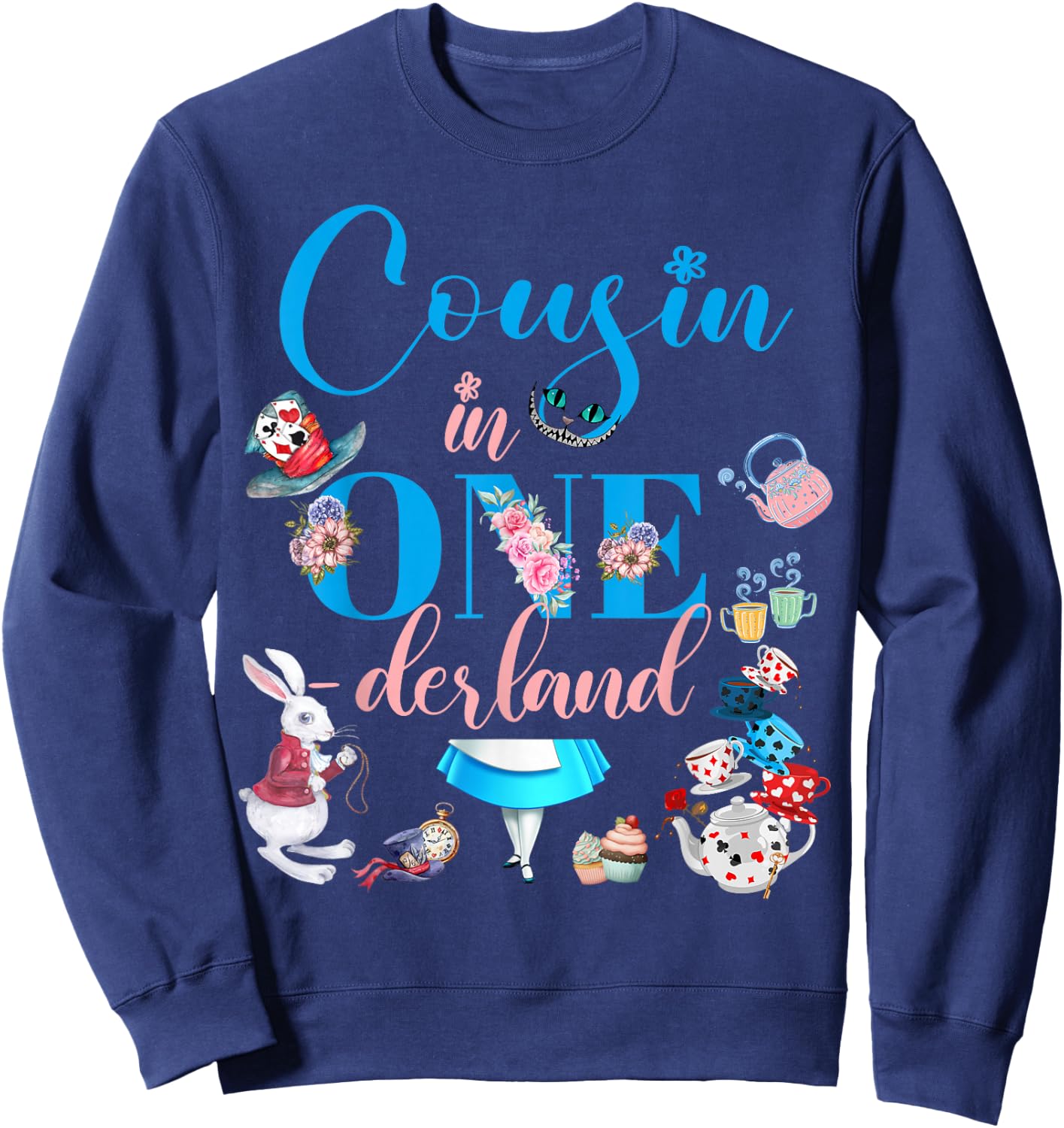 Alice in ONEderland Family Cousin Of The Birthday Girl Sweatshirt - Sweatshirt | Navy