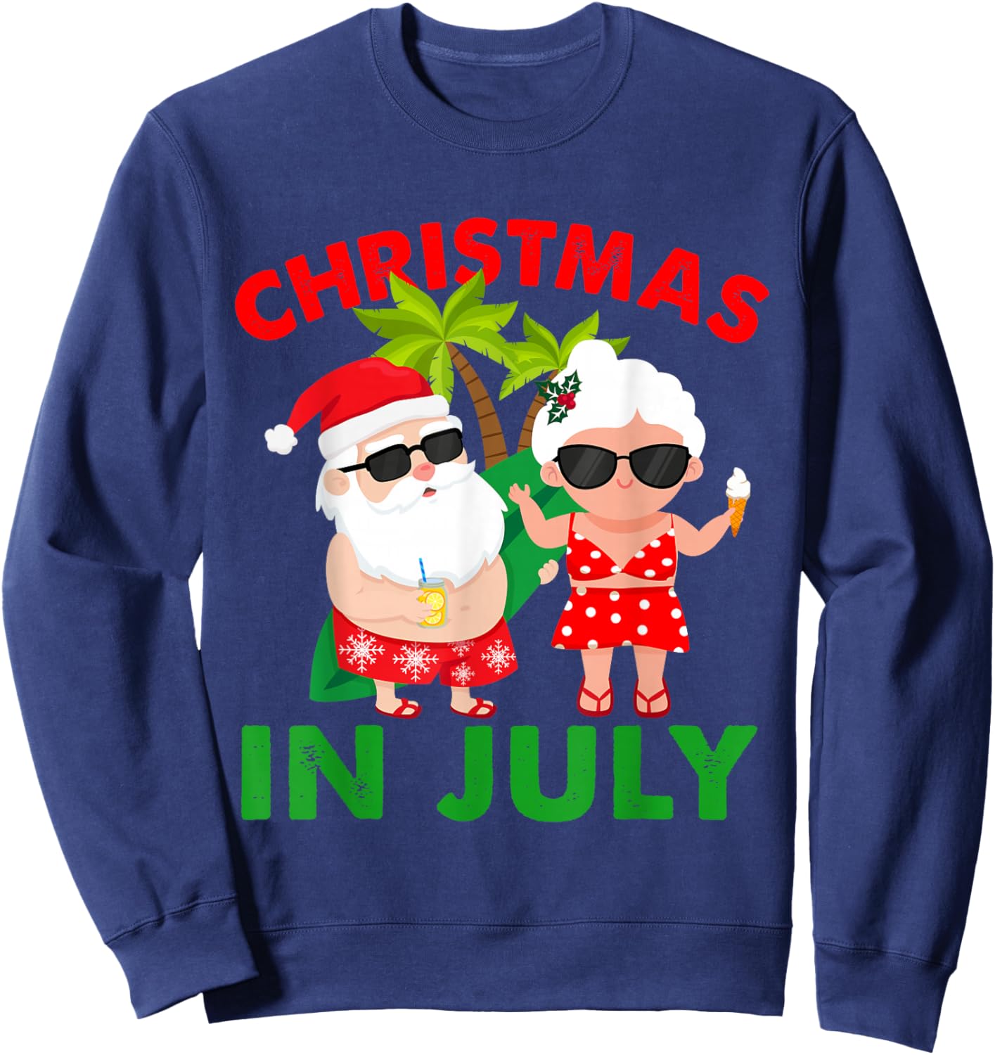 Funny Christmas In July Mr And Mrs Santa Claus Summer Sweatshirt - Sweatshirt | Navy