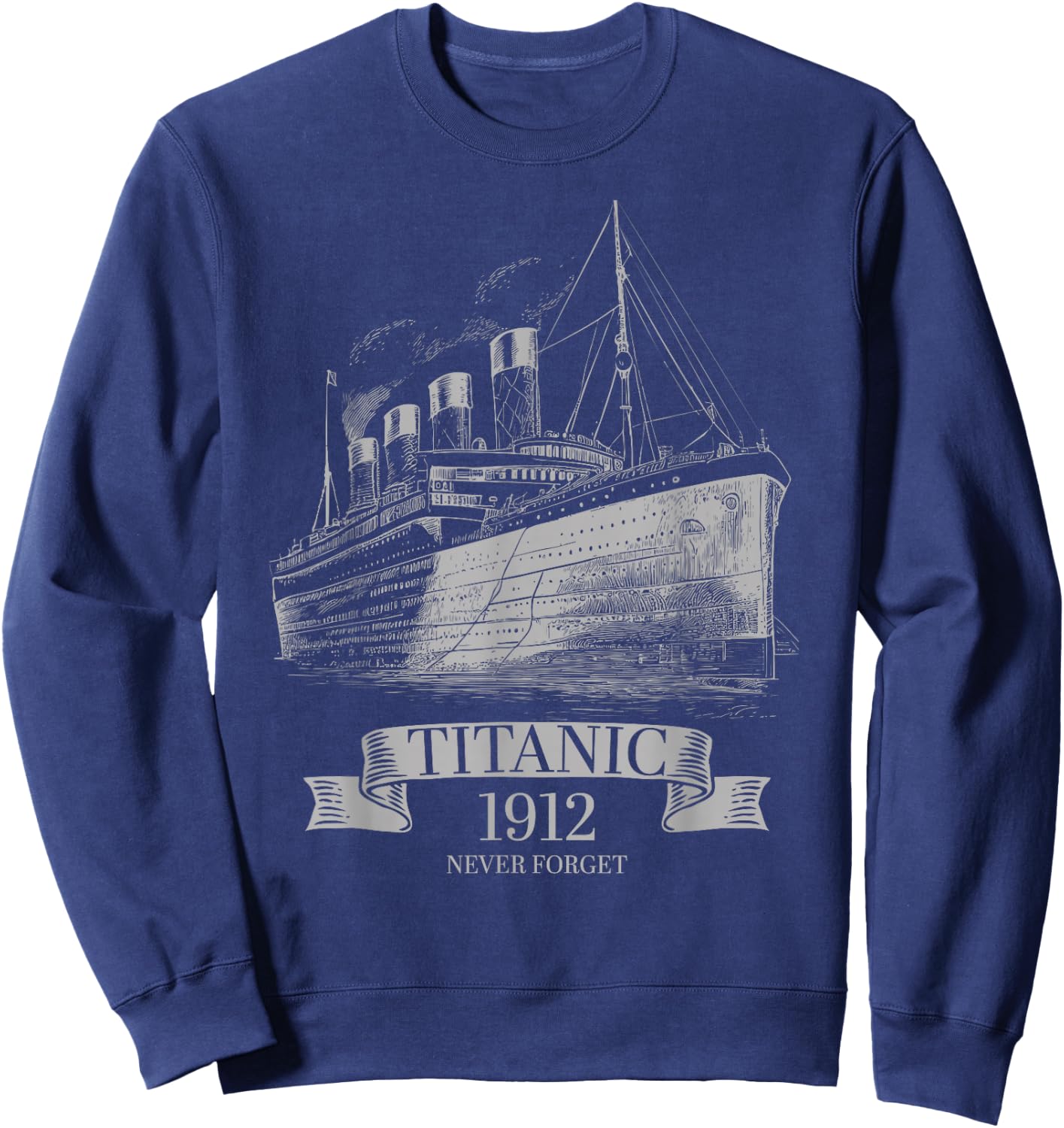 Titanic vintage 1912 Remembrance Day iconic steam ship lover Sweatshirt - Sweatshirt | Navy