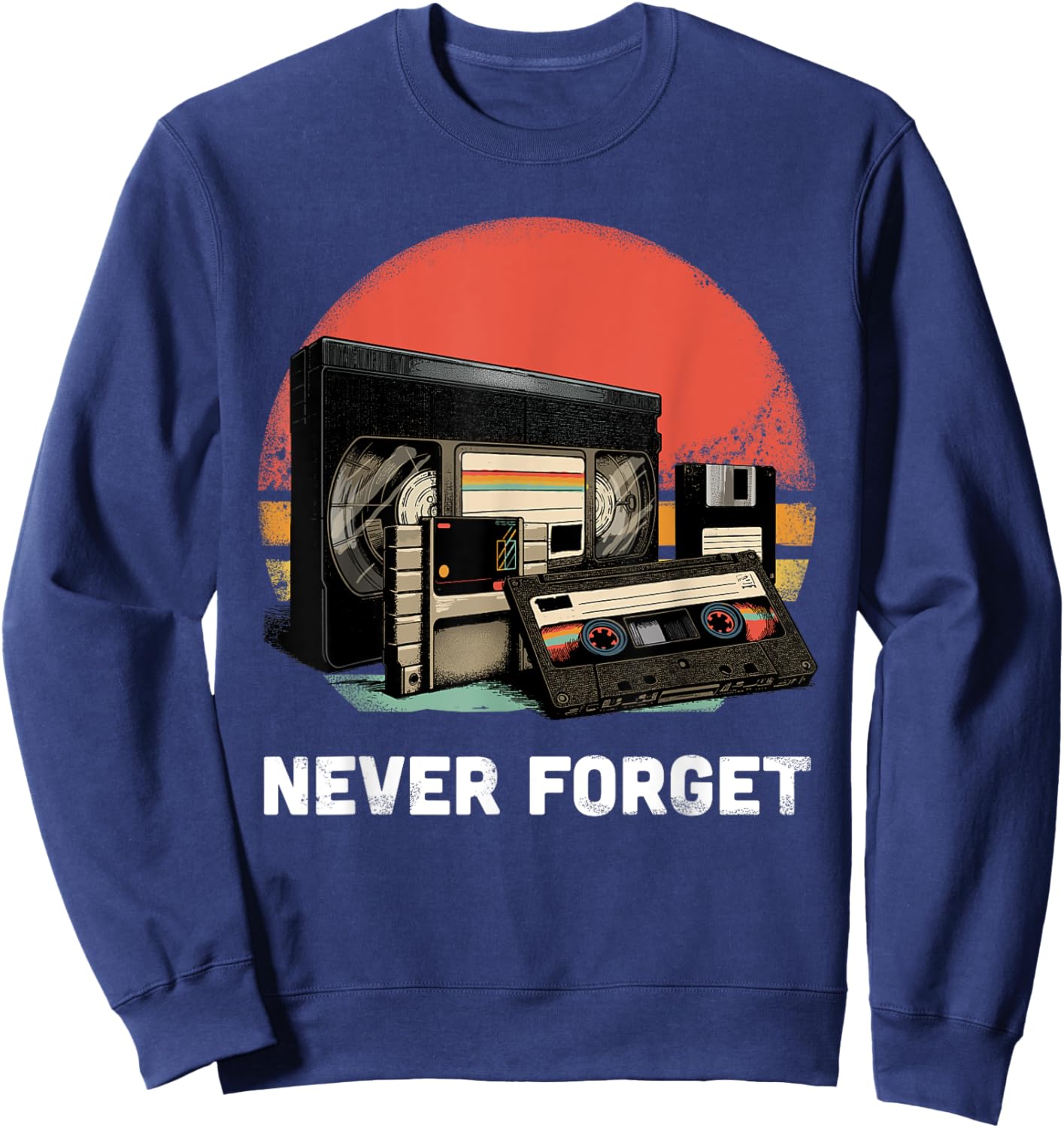 Never Forget Shirt Retro Cassette Tape VHS Gamer 80s 90s Sweatshirt - Sweatshirt | Navy