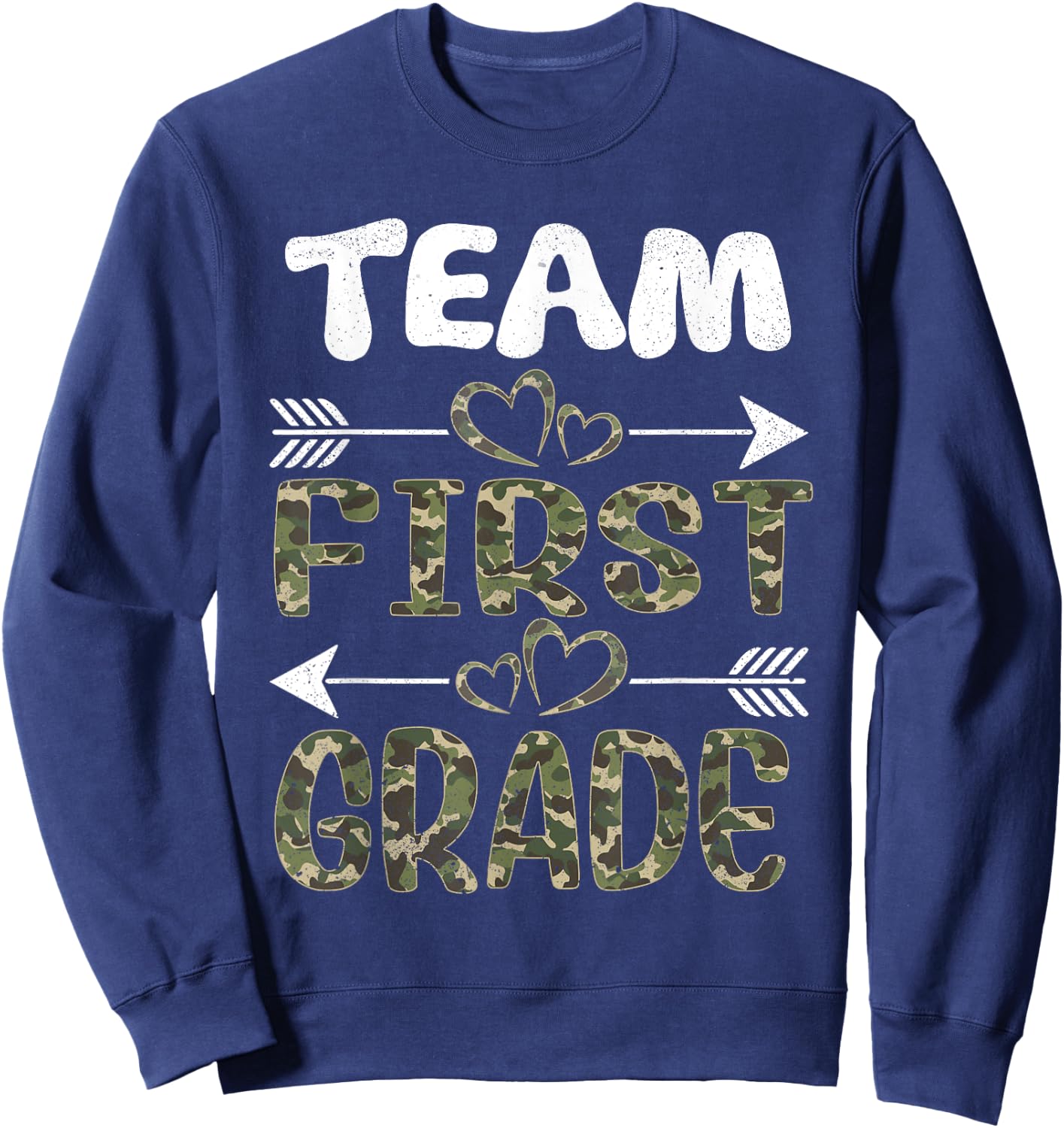 Team First Grade Back To School 1st Grade Camo Teachers Sweatshirt - Sweatshirt | Navy