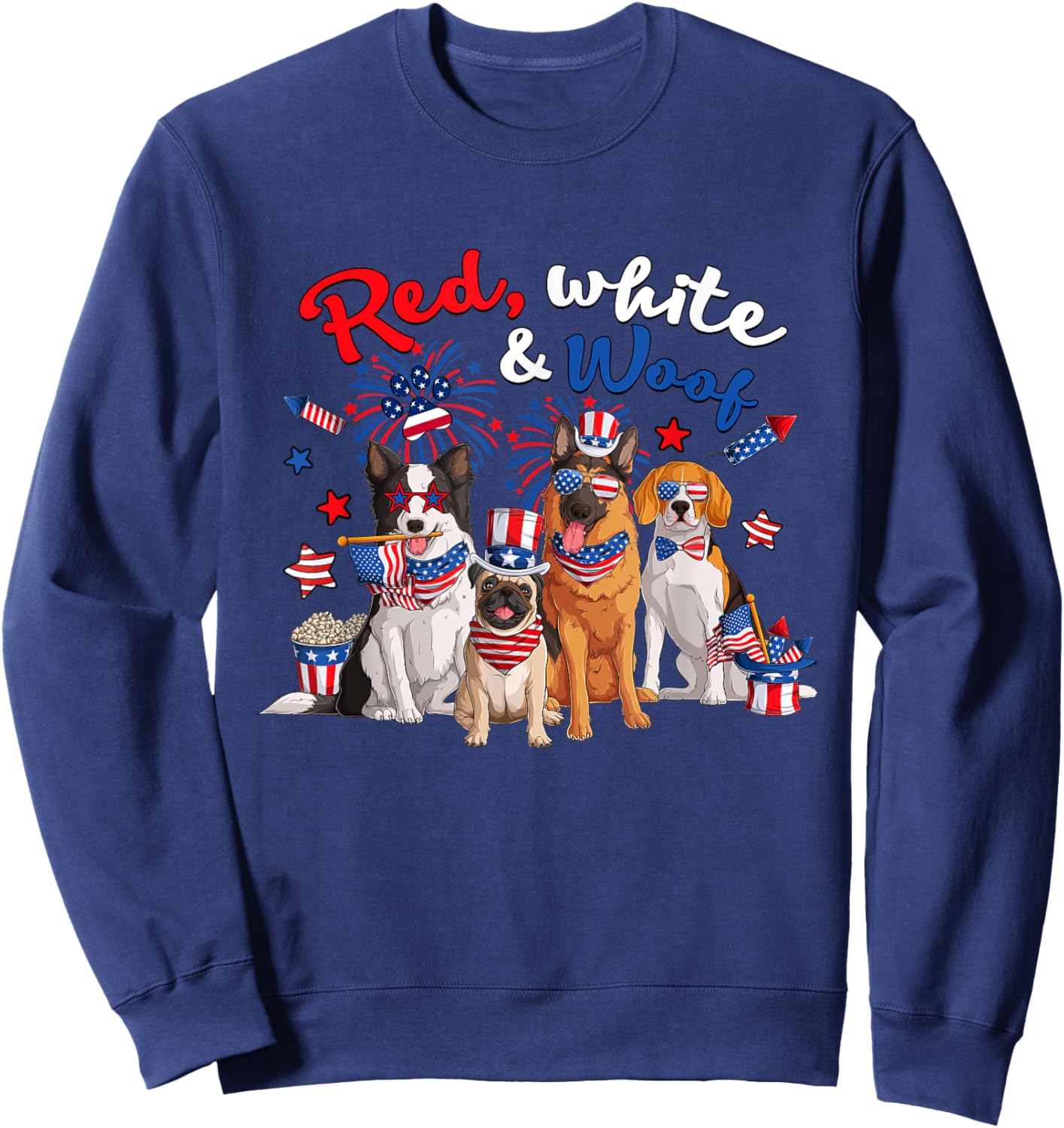 Funny Patriotic Dog Red White and Woof 4th of July Men Sweatshirt - Sweatshirt | Navy