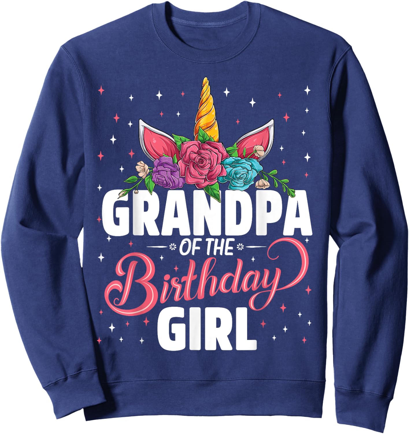 Grandpa Of The Birthday Girl Unicorn Girls Family Matching Sweatshirt - Sweatshirt | Navy