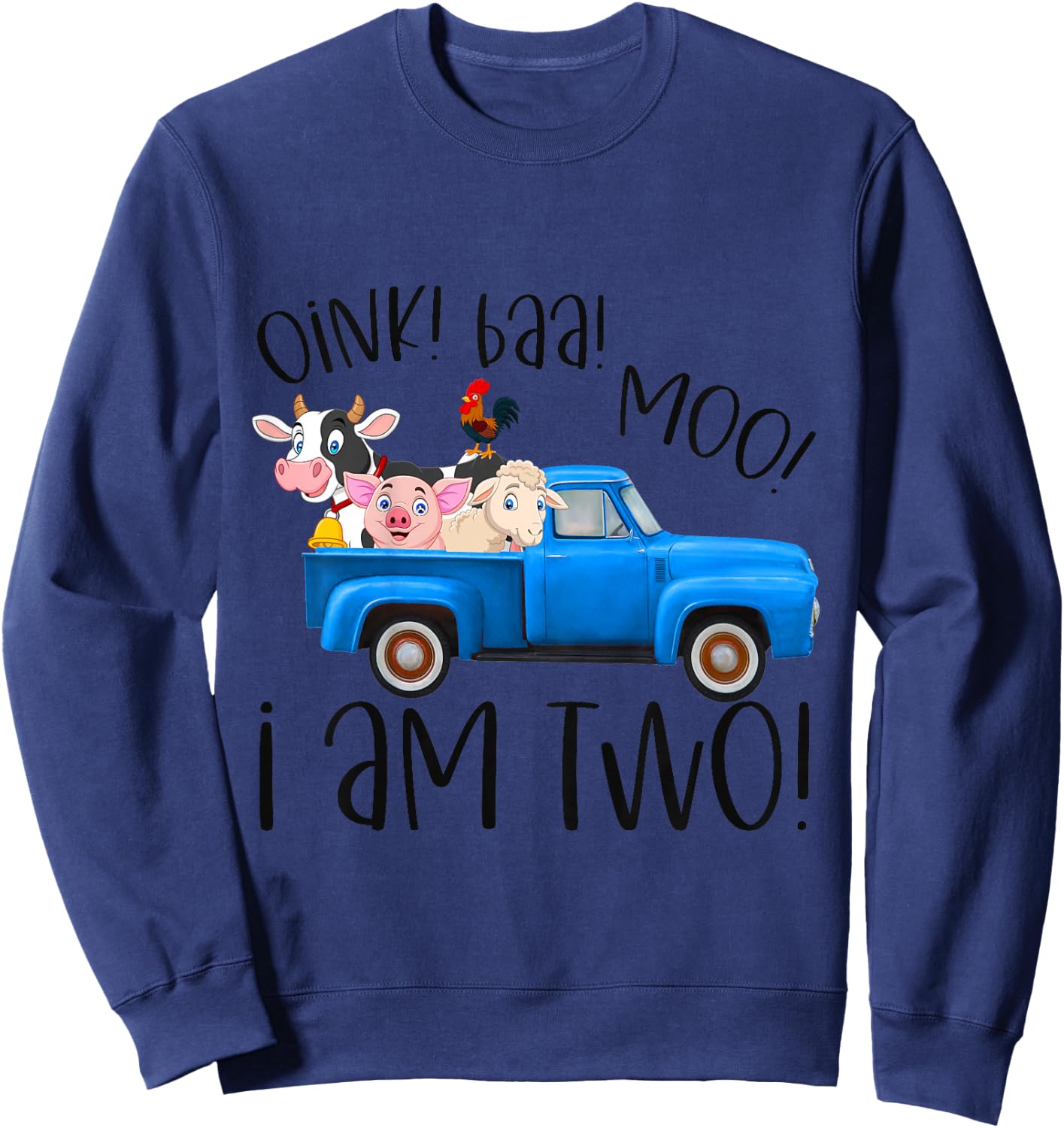 Kids Oink Baa Moo I Am Two Farm Animals Blue Truck Birthday Boy Sweatshirt - Sweatshirt | Navy