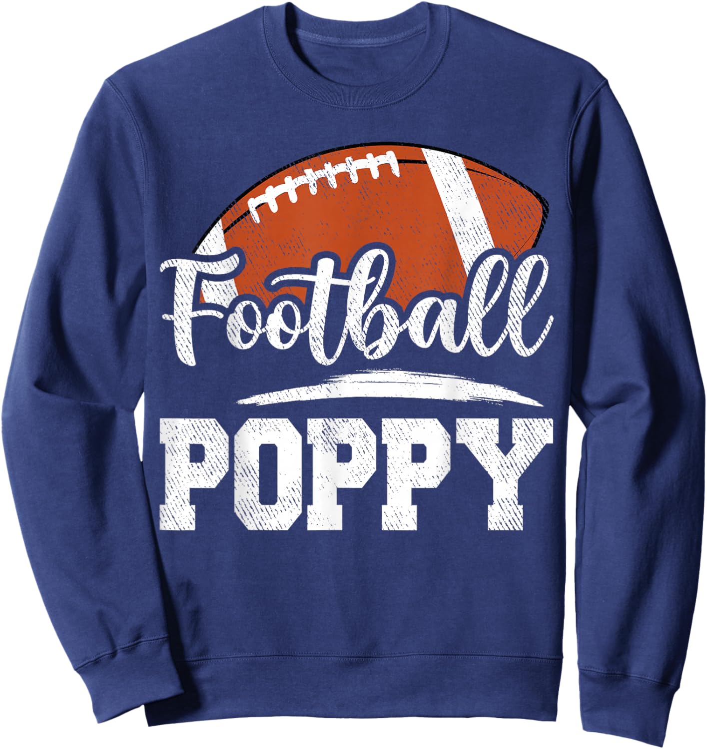 Football Poppy Football Player Game Day Father's Day Sweatshirt - Sweatshirt | Navy