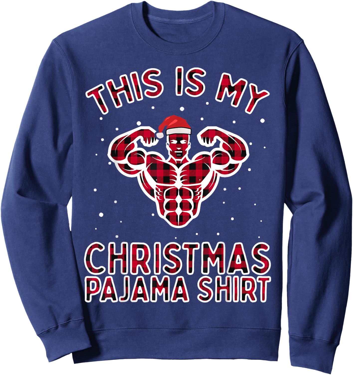 This Is My Christmas Workout Pajama Shirt - Bodybuilder Gift Sweatshirt - Sweatshirt | Navy