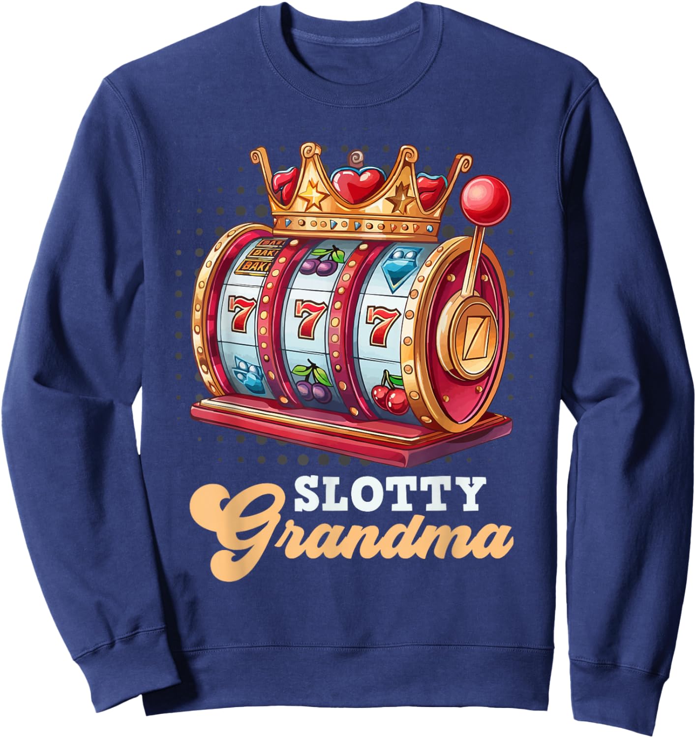 Slot Machine Casino Granny SLOTTY GRANDMA Jackpots Sweatshirt - Sweatshirt | Navy