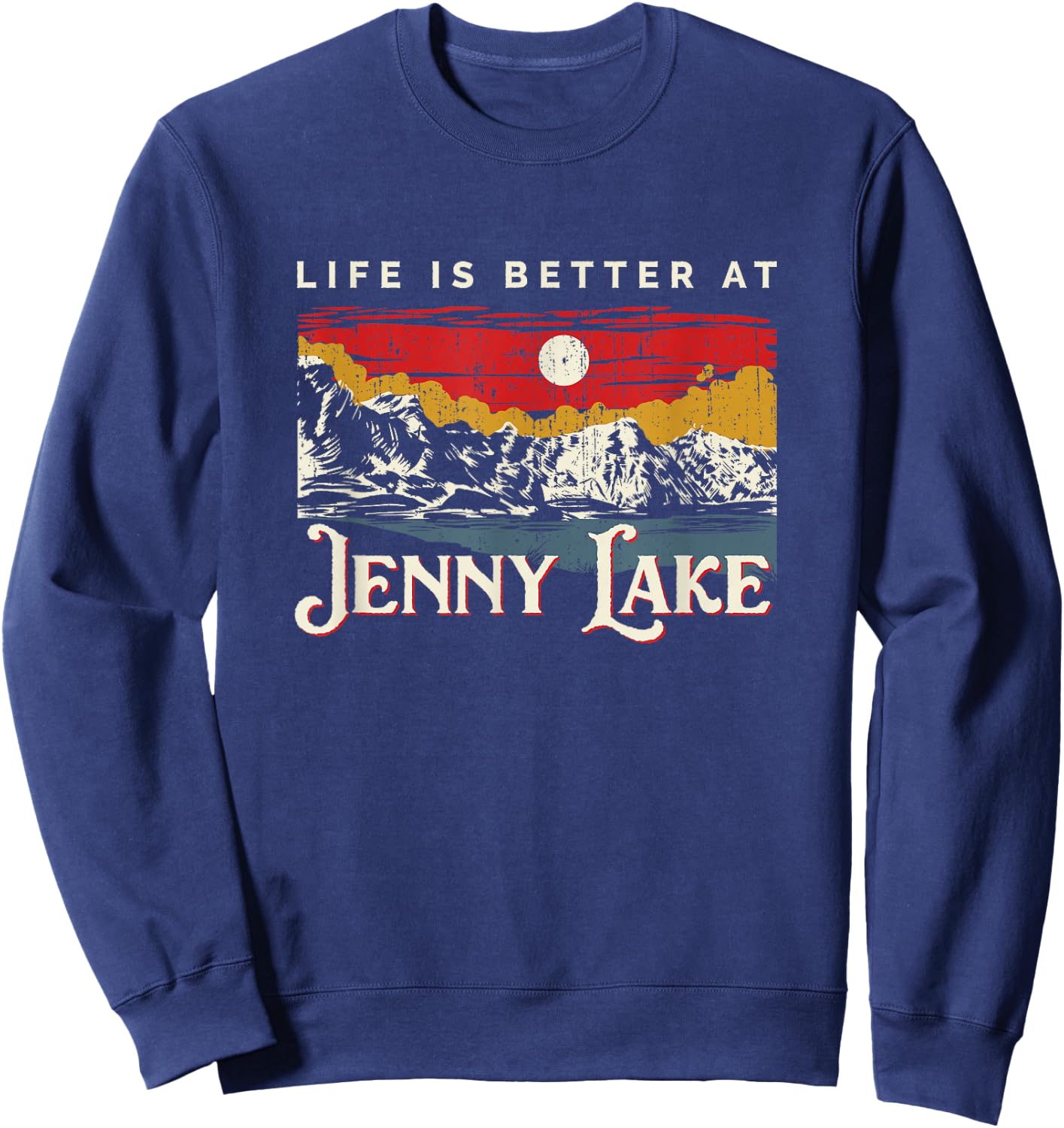 Jenny Lake Lake Life Life Is Better At The Lake Camping Sweatshirt - Sweatshirt | Navy