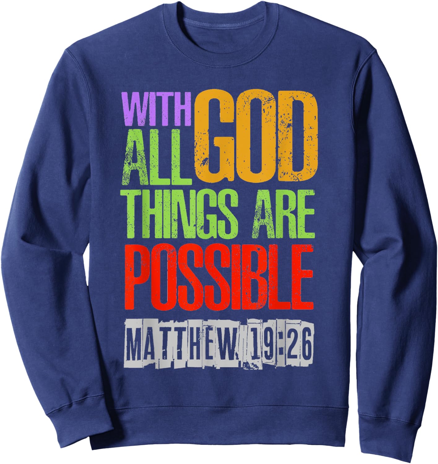 With GOD All Things Are Possible Sweatshirt - Sweatshirt | Navy