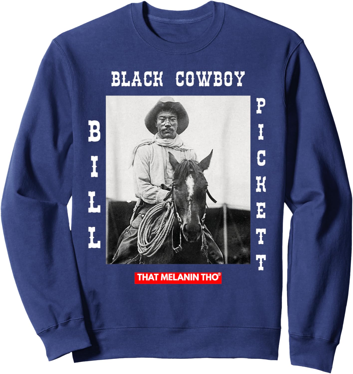 Black Cowboy Bill Pickett Cowboy African American History Sweatshirt - Sweatshirt | Navy