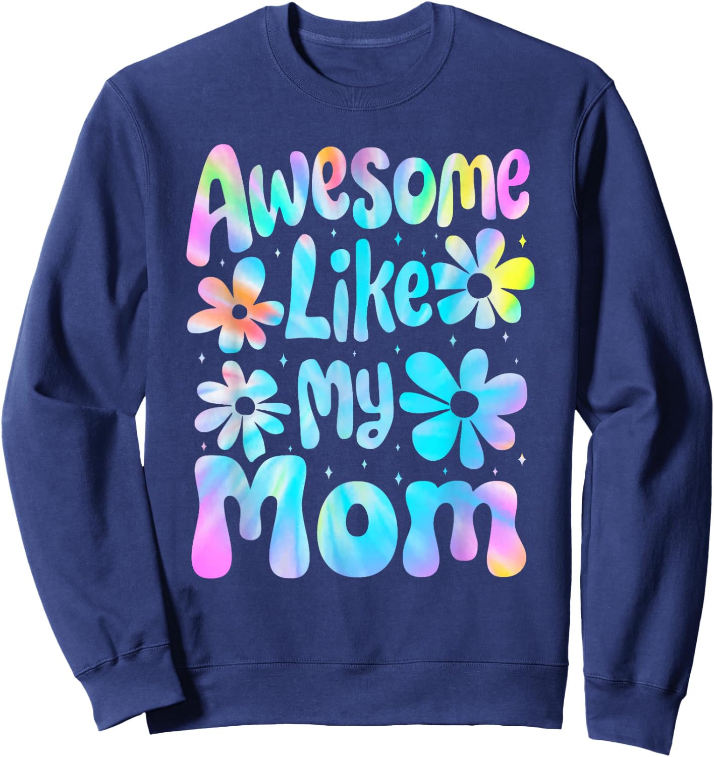 Awesome Like My Mom Mommy Groovy Graphic Mother's Day , Small, Black Sweatshirt - Sweatshirt | Navy