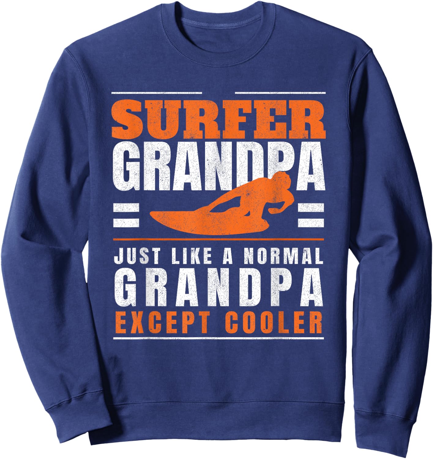 Surfer Grandpa Surf Grandfather Surfing Fathers Day Surfers Sweatshirt - Sweatshirt | Navy