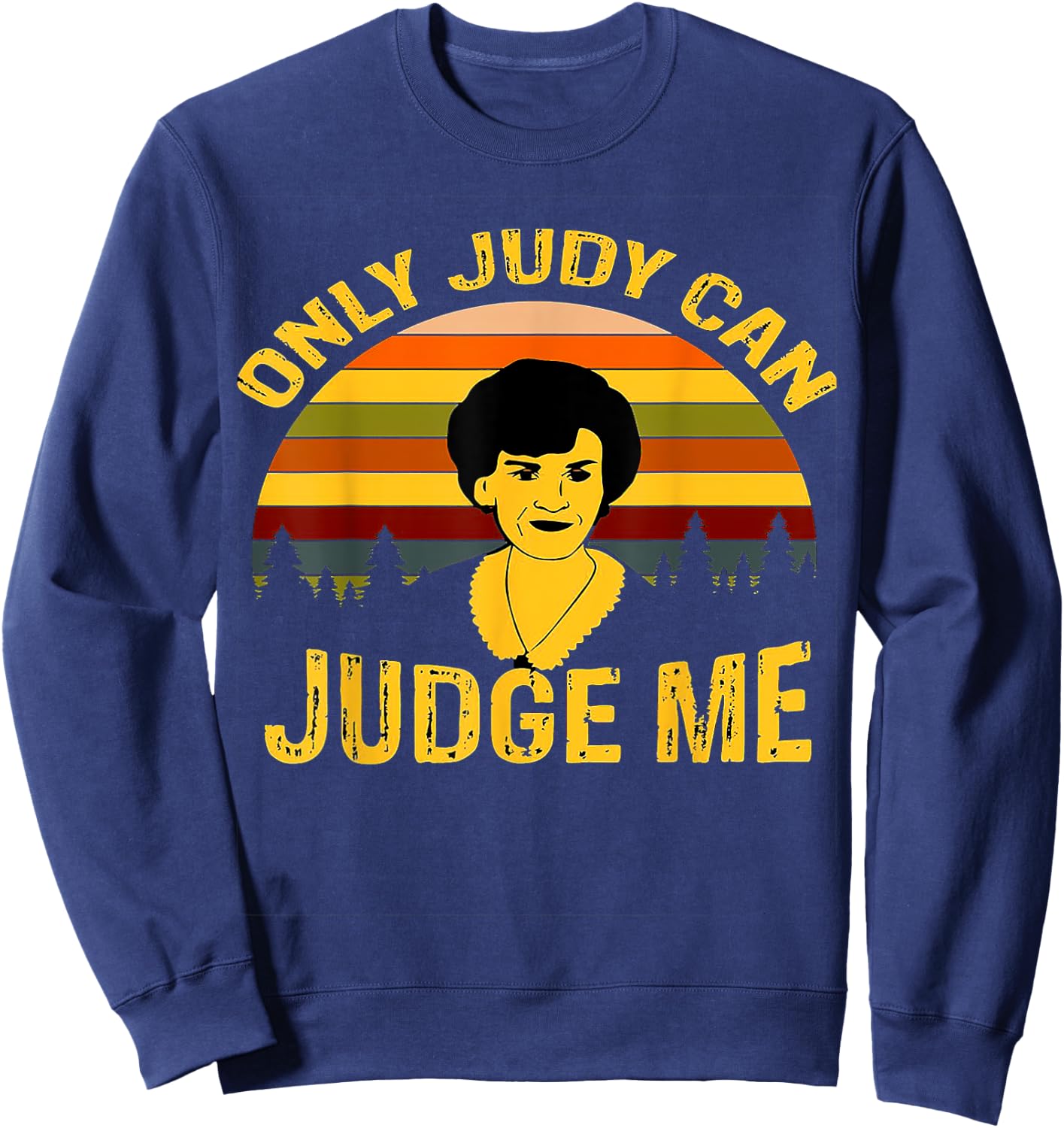 Only Judy can judge me Vintage Sweatshirt - Sweatshirt | Navy