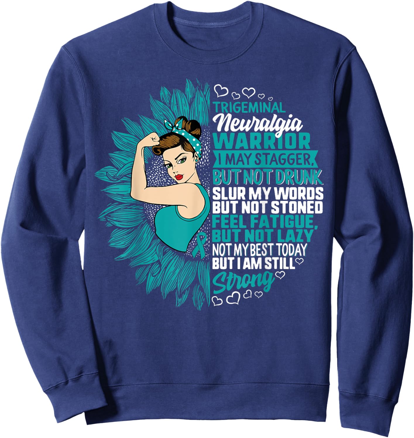 Trigeminal Neuralgia Awareness Not My Best But Strong Woman Sweatshirt - Sweatshirt | Navy