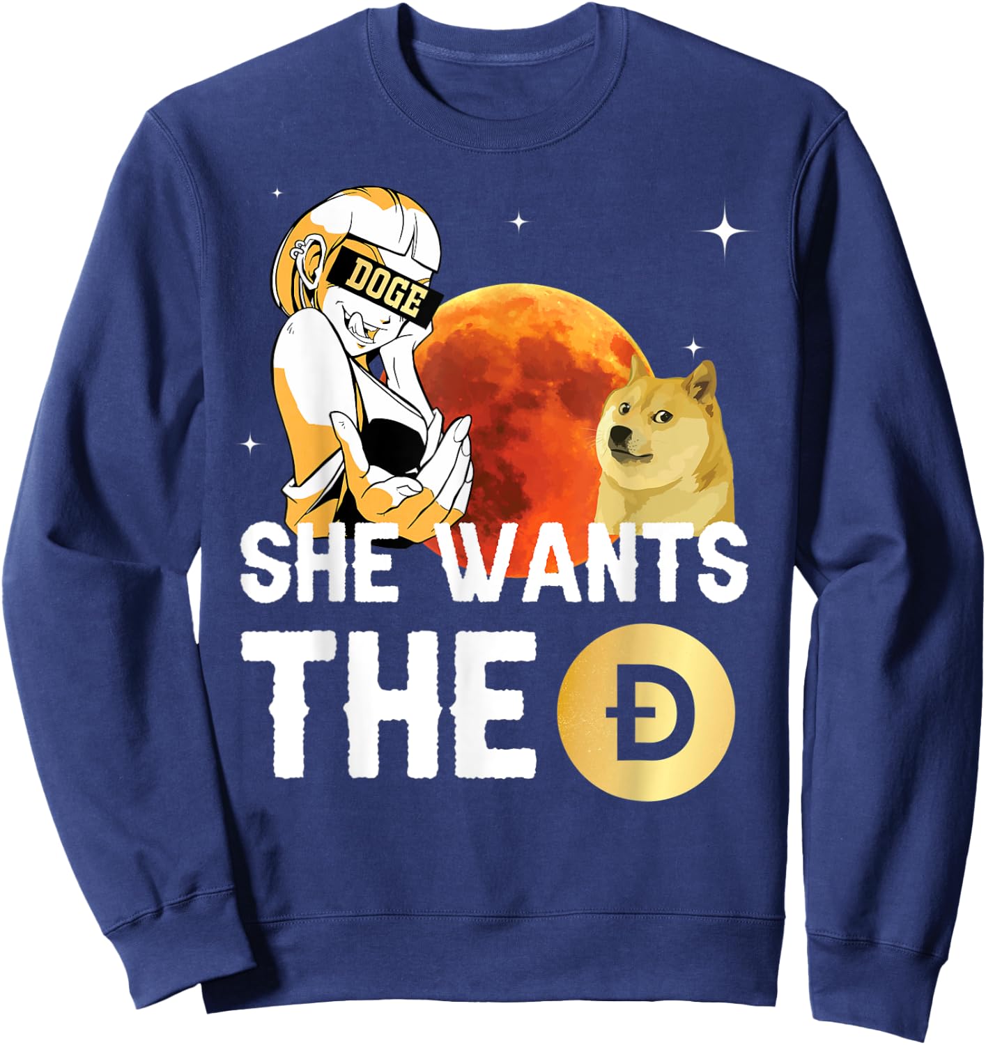 She Wants the Dogecoin Shirt, Hilarious Crypto to the Moon Sweatshirt - Sweatshirt | Navy