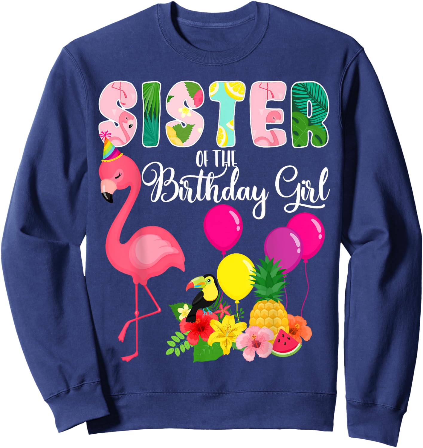 Flamingo Birthday Sister of the Birthday Girl Flamingo Bday Sweatshirt - Sweatshirt | Navy