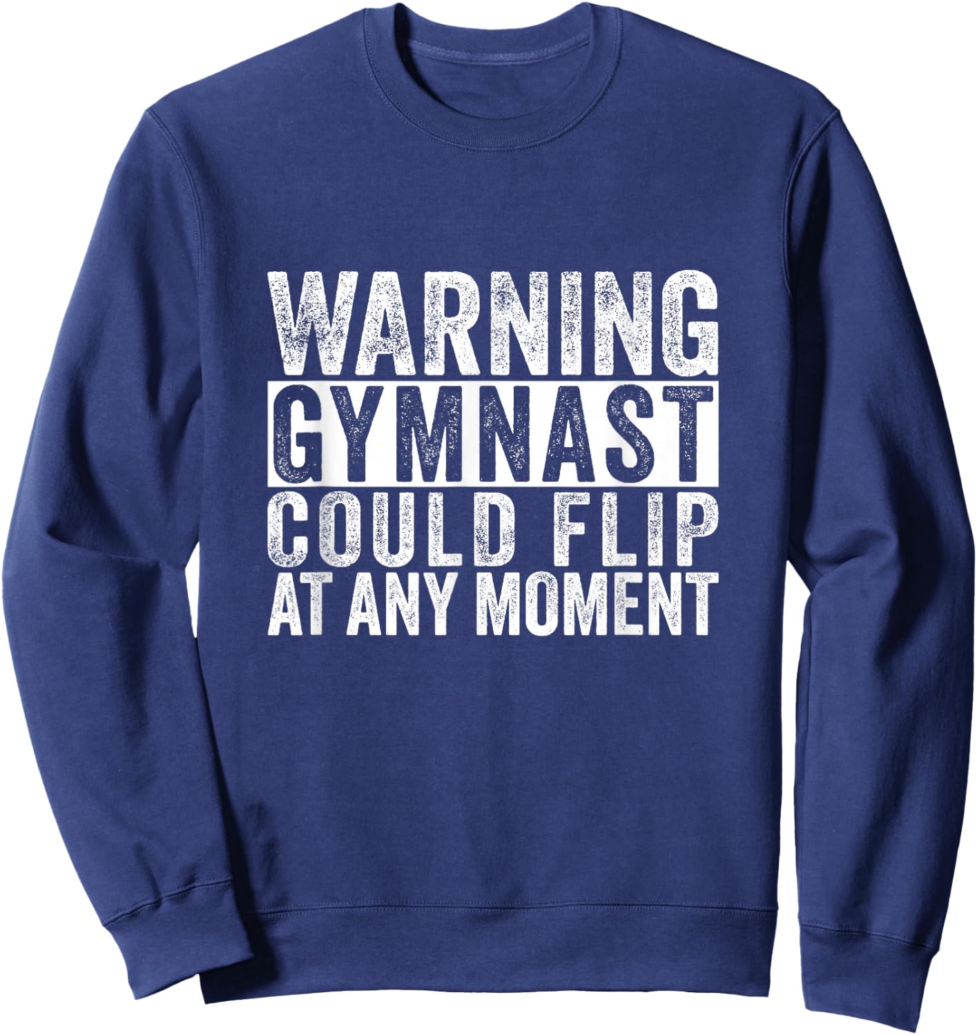 Warning Gymnast Could Flip Funny Boys Gymnastics Sweatshirt - Sweatshirt | Navy