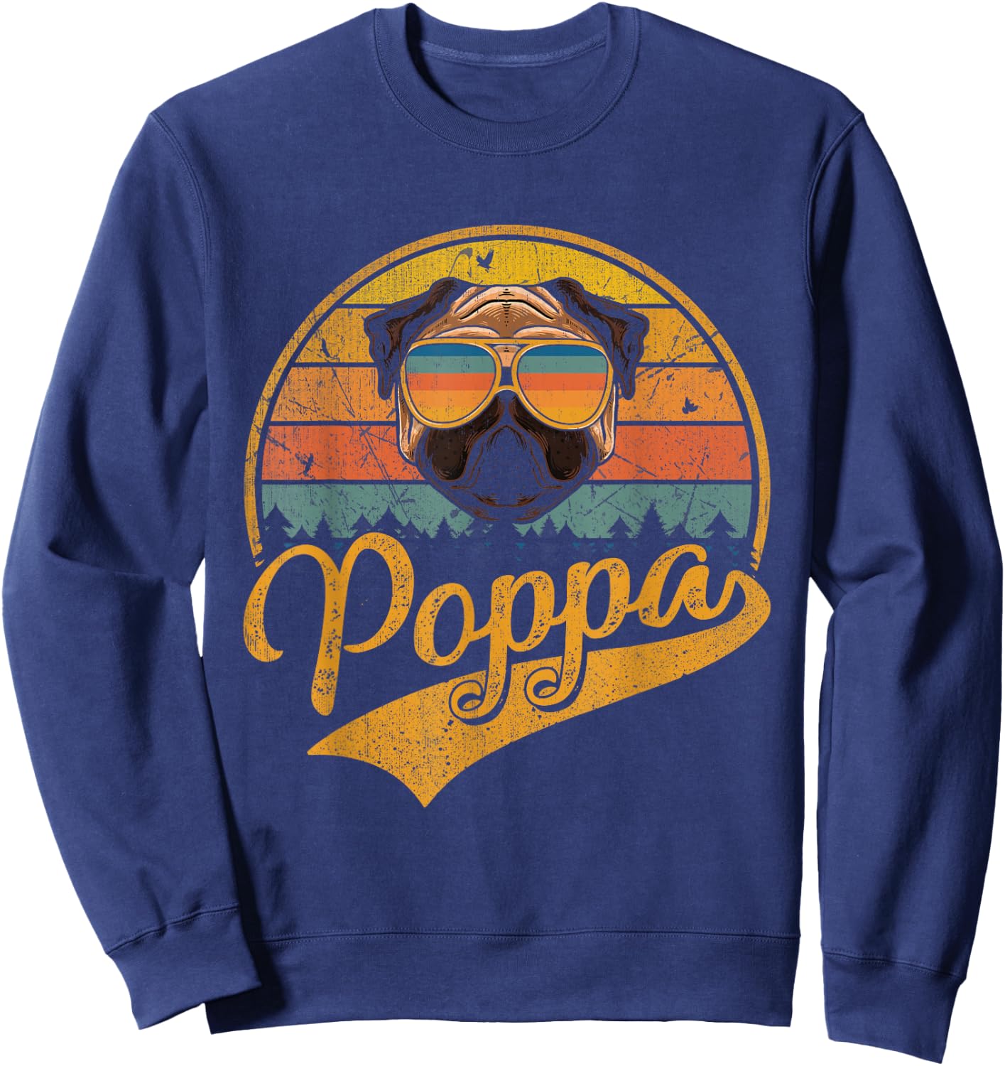 Cool Father's Day Gifts Retro Vintage Pug Poppa Sweatshirt - Sweatshirt | Navy