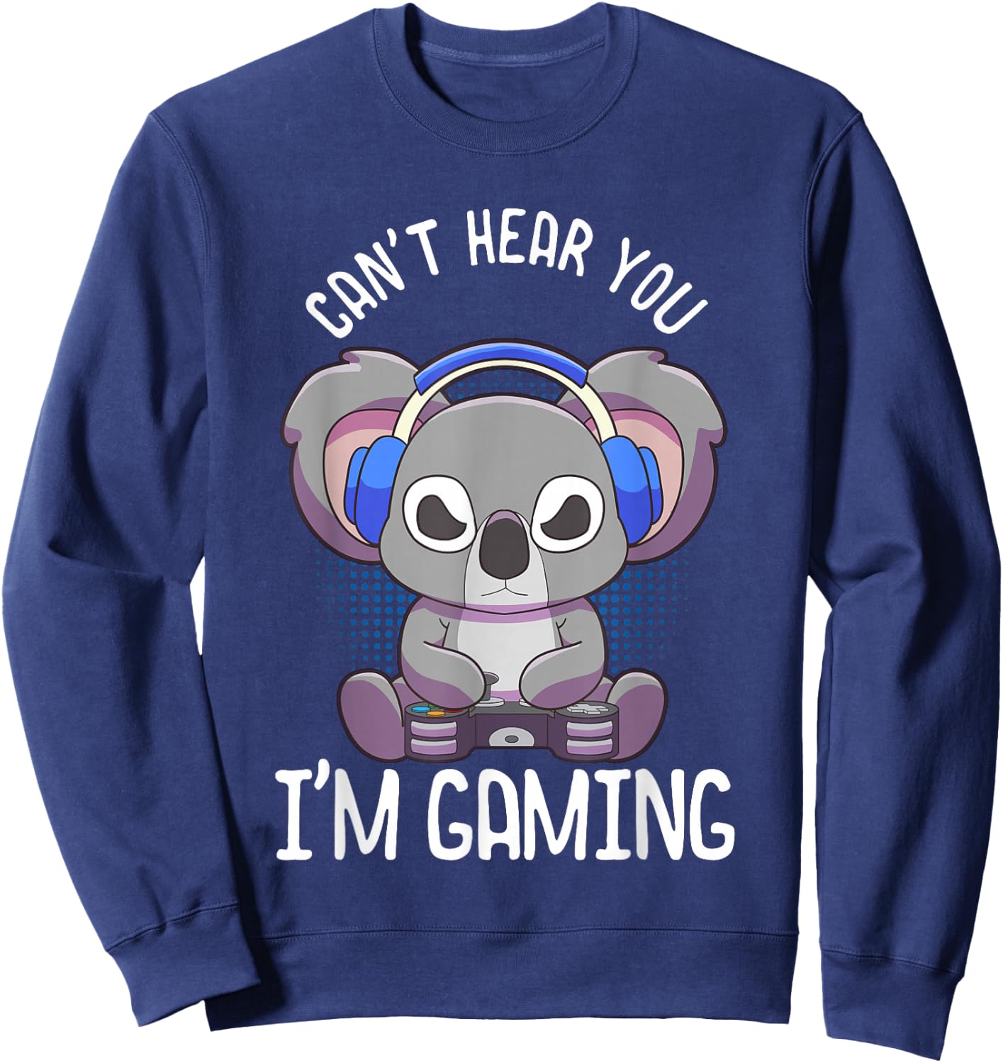 Gamer Shirt Teen Boys Girls Gift Can't Hear You I'm Gaming Sweatshirt - Sweatshirt | Navy
