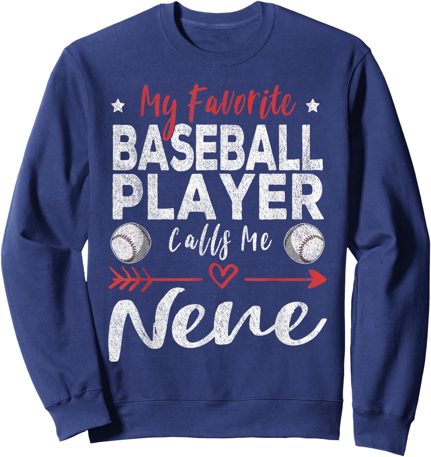 My Favorite Baseball Player Calls Me Nene Sweatshirt - Sweatshirt | Navy