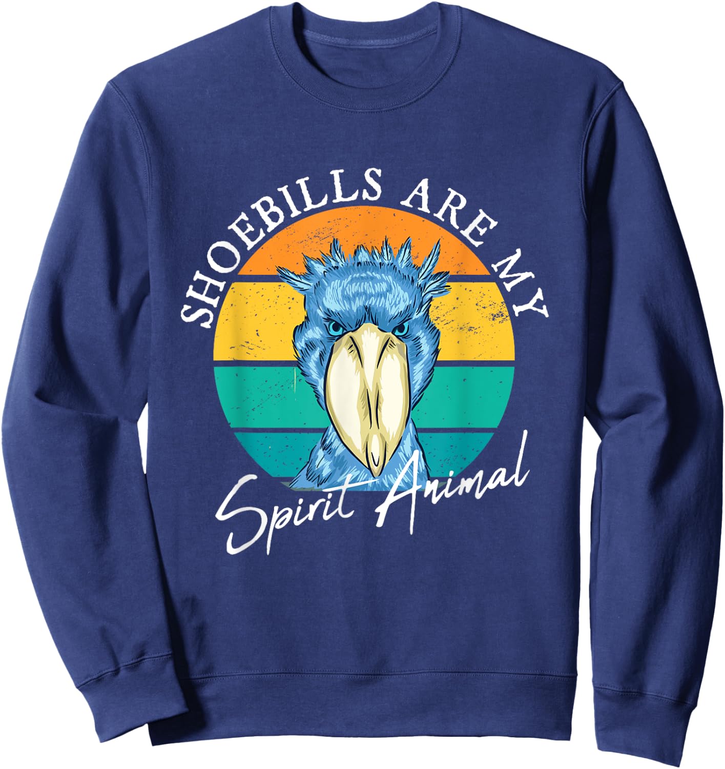 Shoebills Are My Spirit Animal African Bird Shoebill Stork Sweatshirt - Sweatshirt | Navy