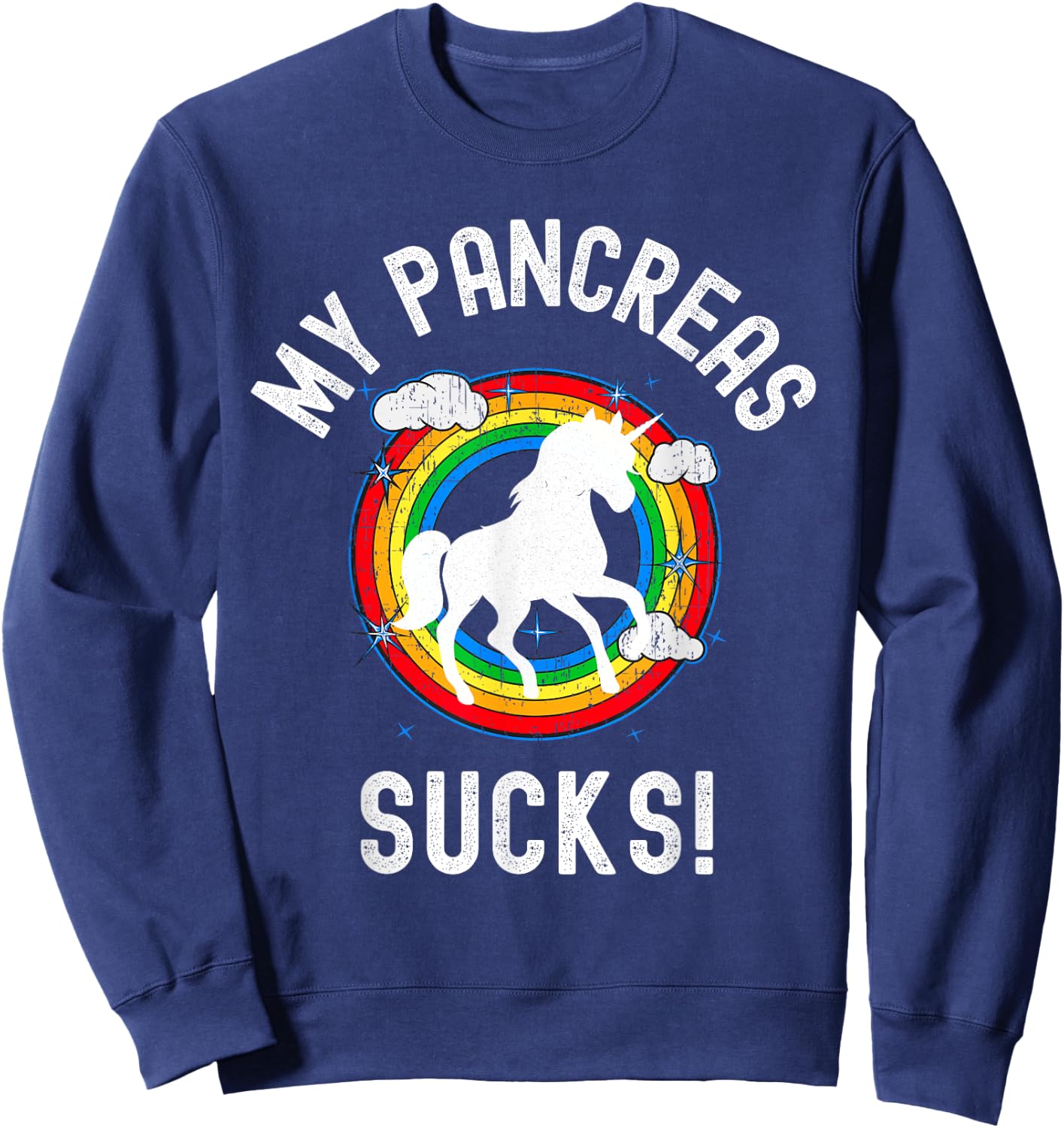My Pancreas Sucks! Funny Type One Diabetes Diabetic Gift Sweatshirt - Sweatshirt | Navy