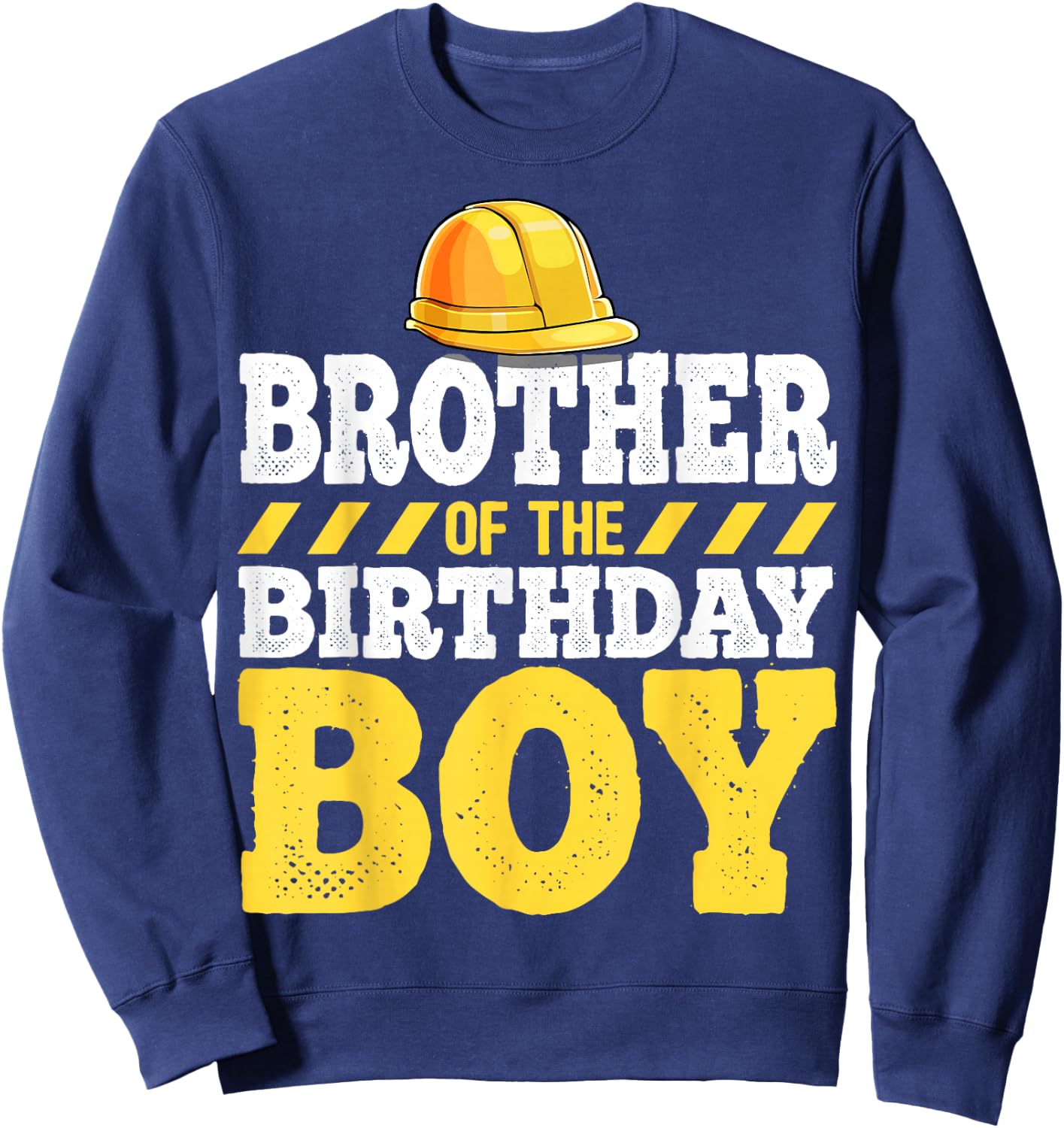 Brother of the Birthday Boy Construction Birthday Party Sweatshirt - Sweatshirt | Navy