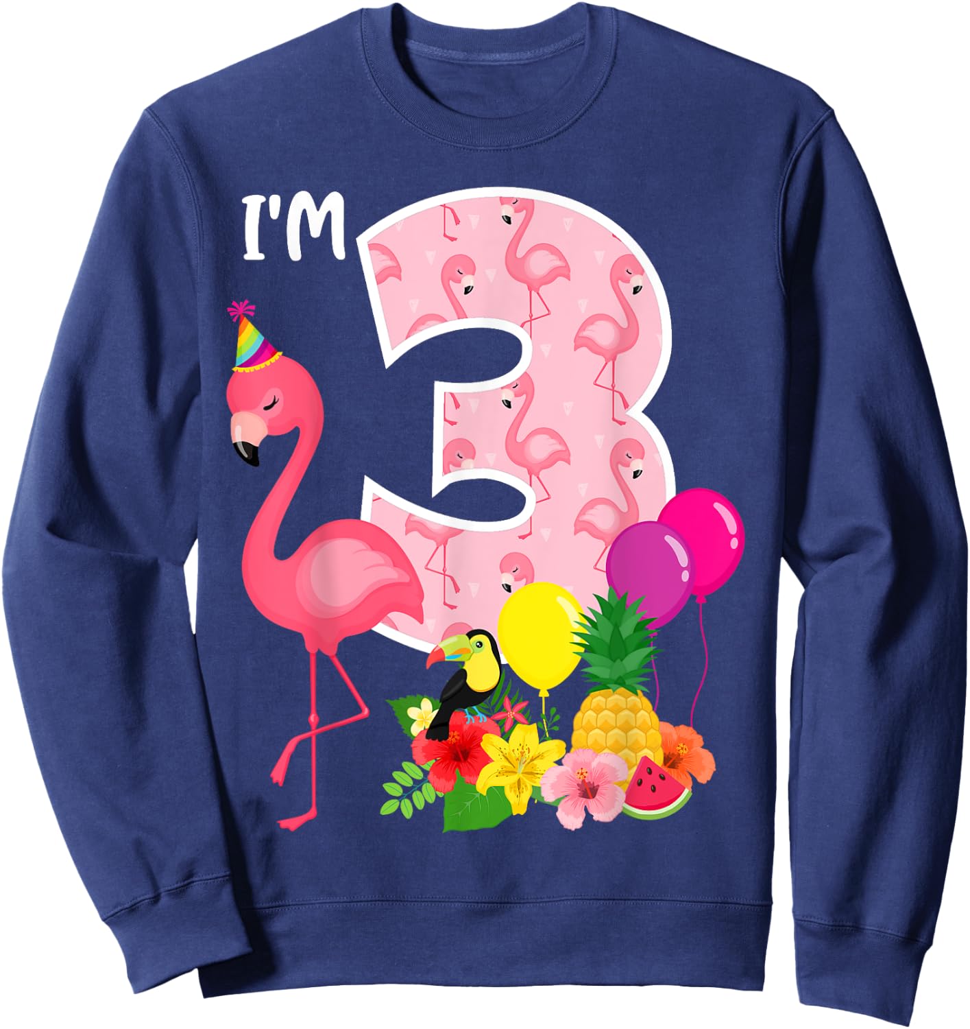 Flamingo Birthday I'm 3 Tropical Flamingo Theme 3rd Birthday Sweatshirt - Sweatshirt | Navy