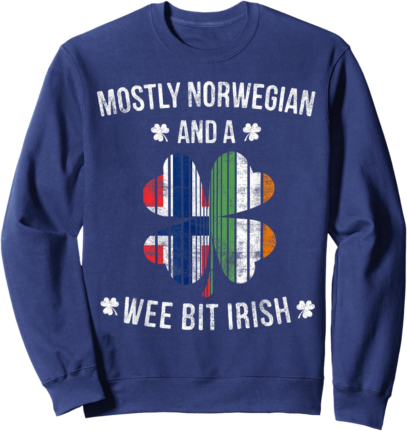 Norwegian Wee Bit Irish Norway St Patricks Day Gift Sweatshirt - Sweatshirt | Navy
